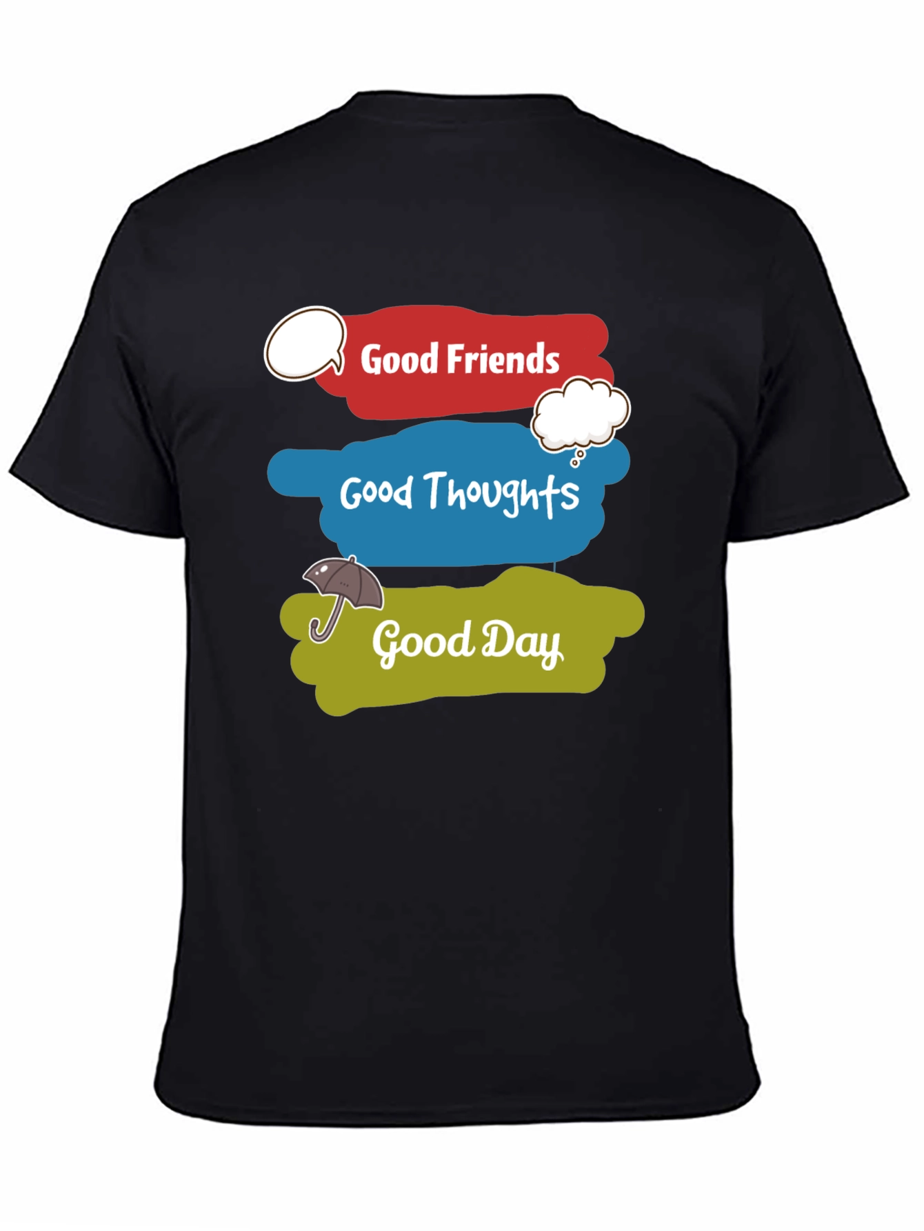 Good Friends Thoughts and Day Graphic T-Shirt