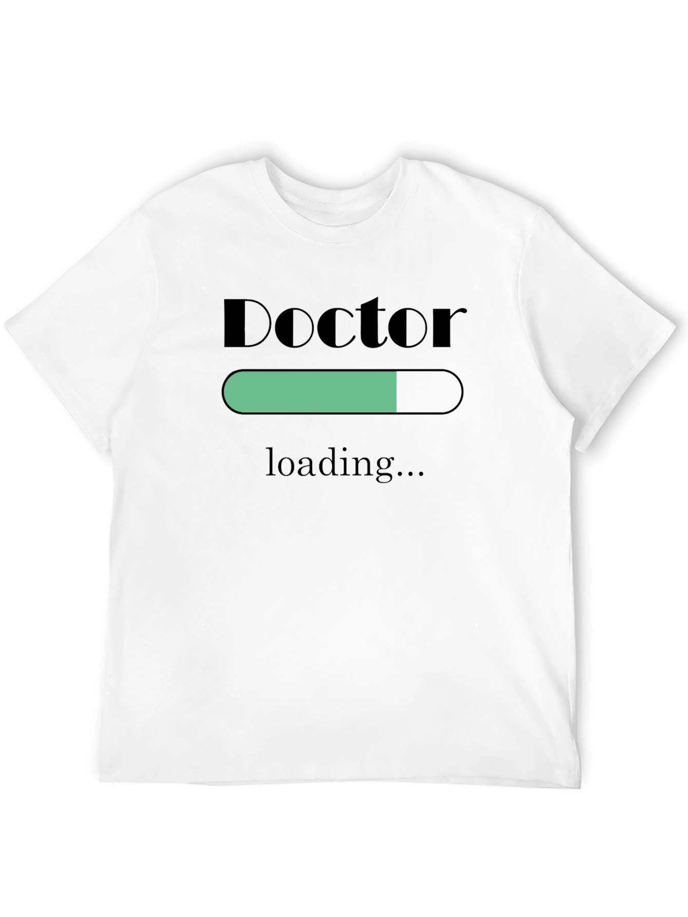 Doctor Loading T-Shirt - Funny Medical Student Gift