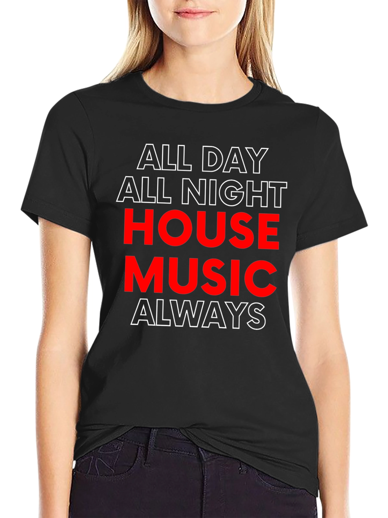 All Day All Night House Music T-Shirt