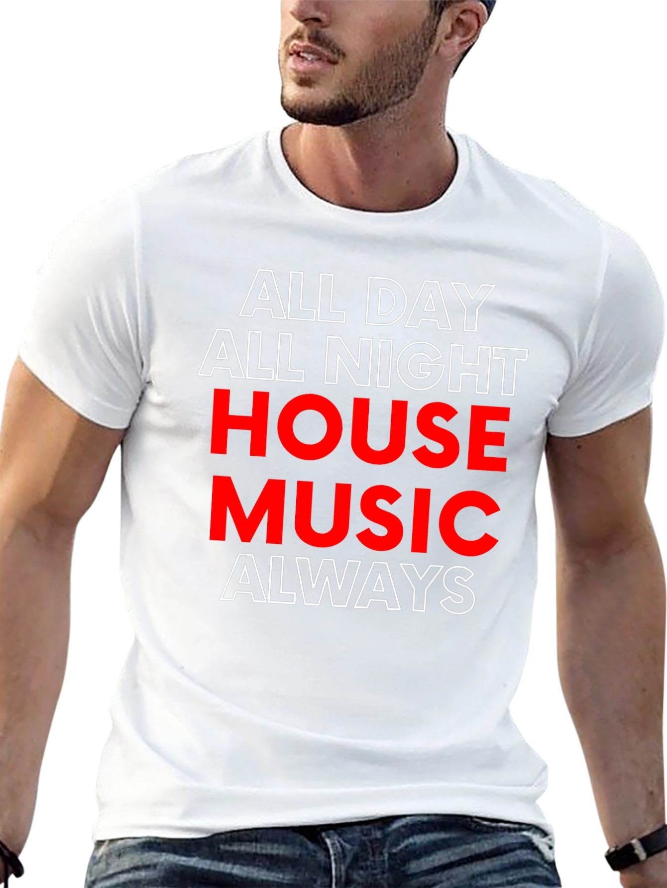 All Day All Night House Music T-Shirt