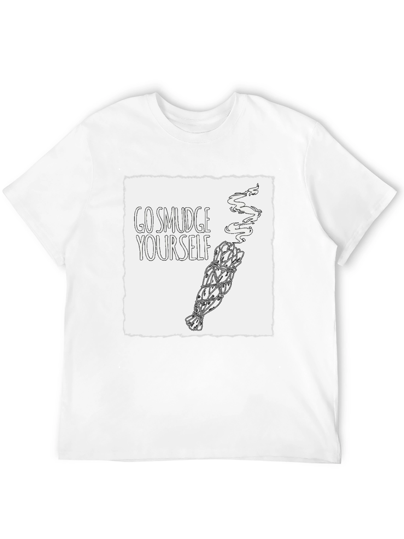 Go Smudge Yourself T-Shirt - Unisex Cotton Tee