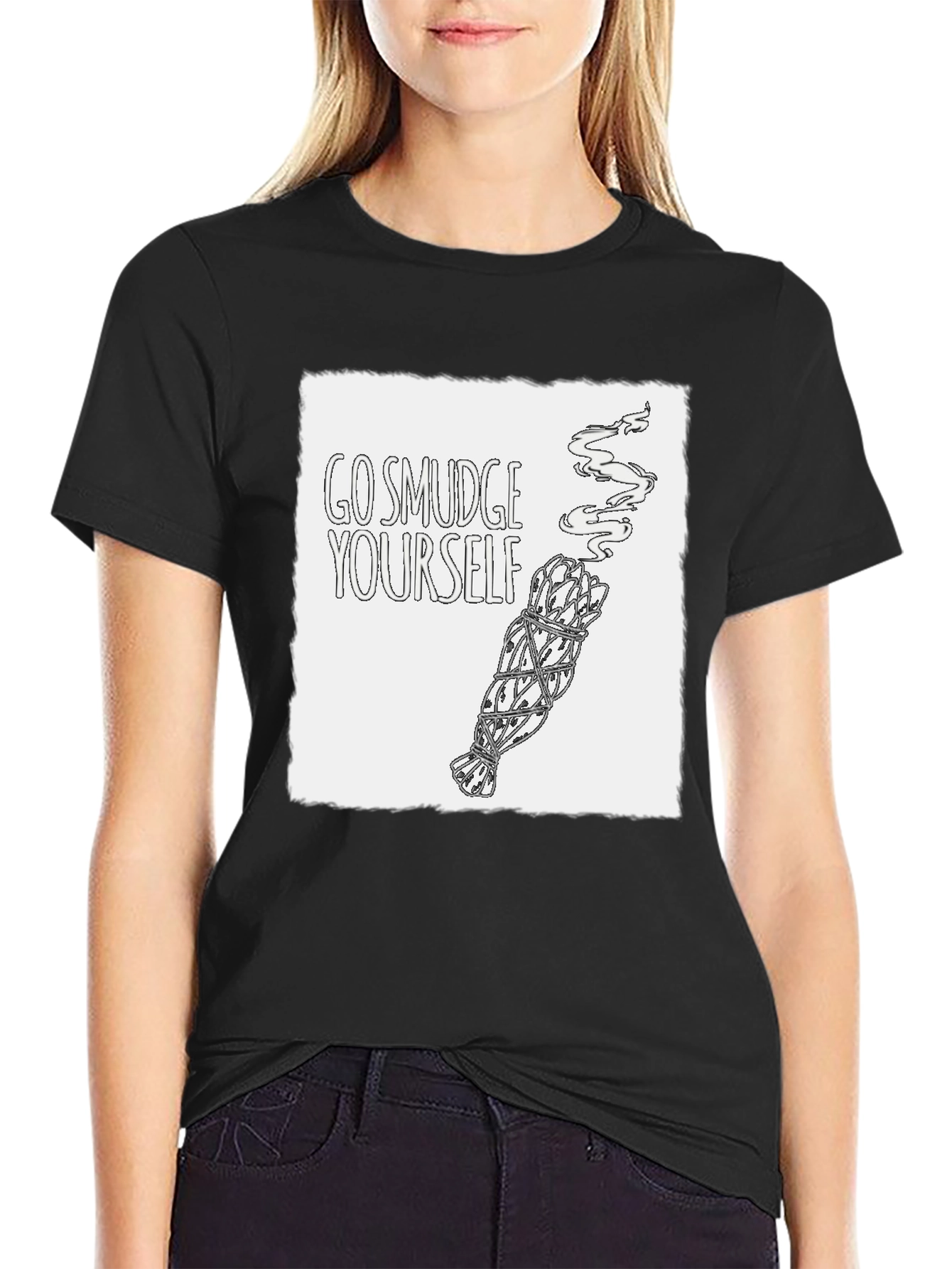 Go Smudge Yourself T-Shirt - Unisex Cotton Tee
