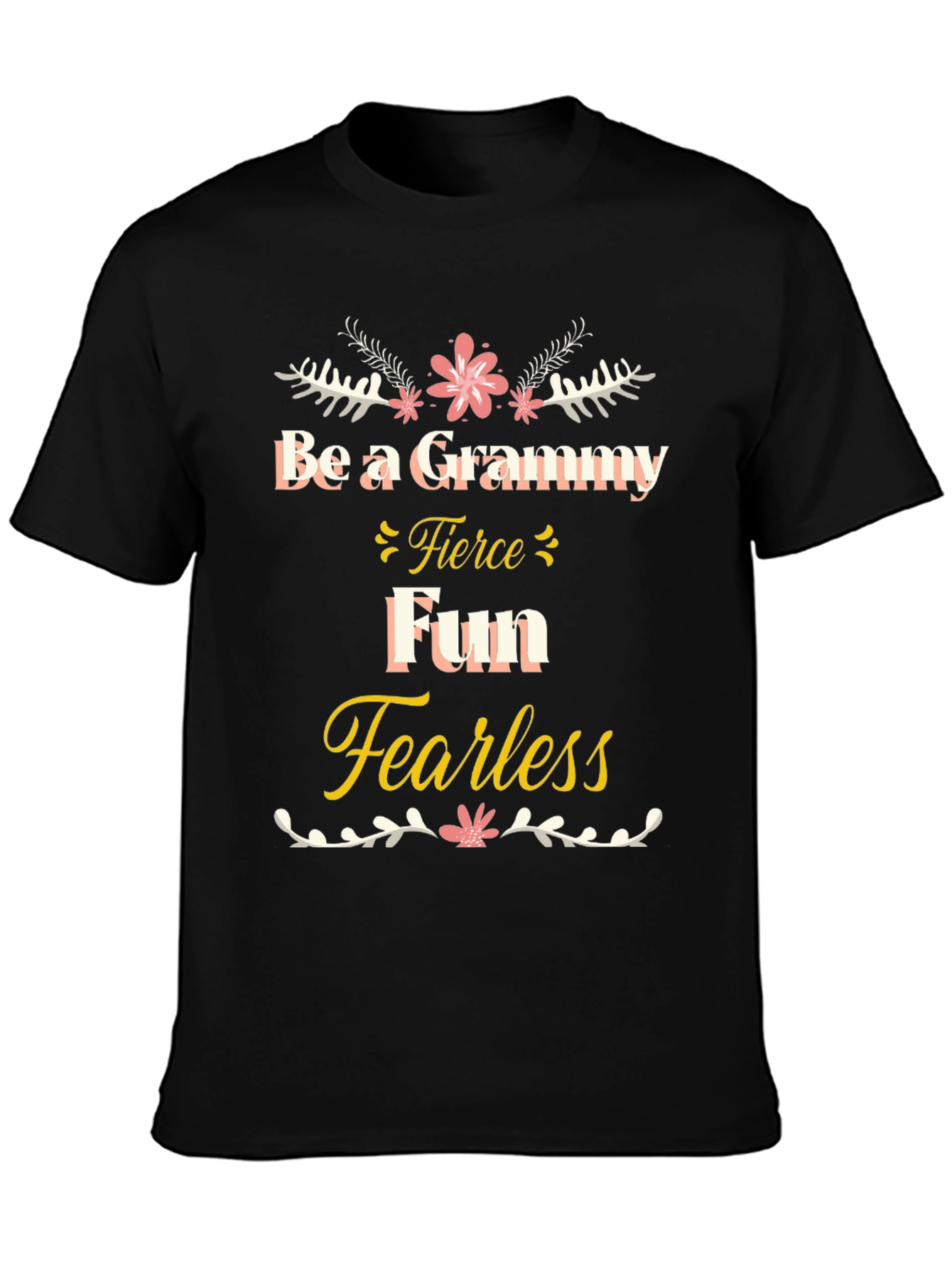 Grammy Fierce Fun Fearless Black T-Shirt