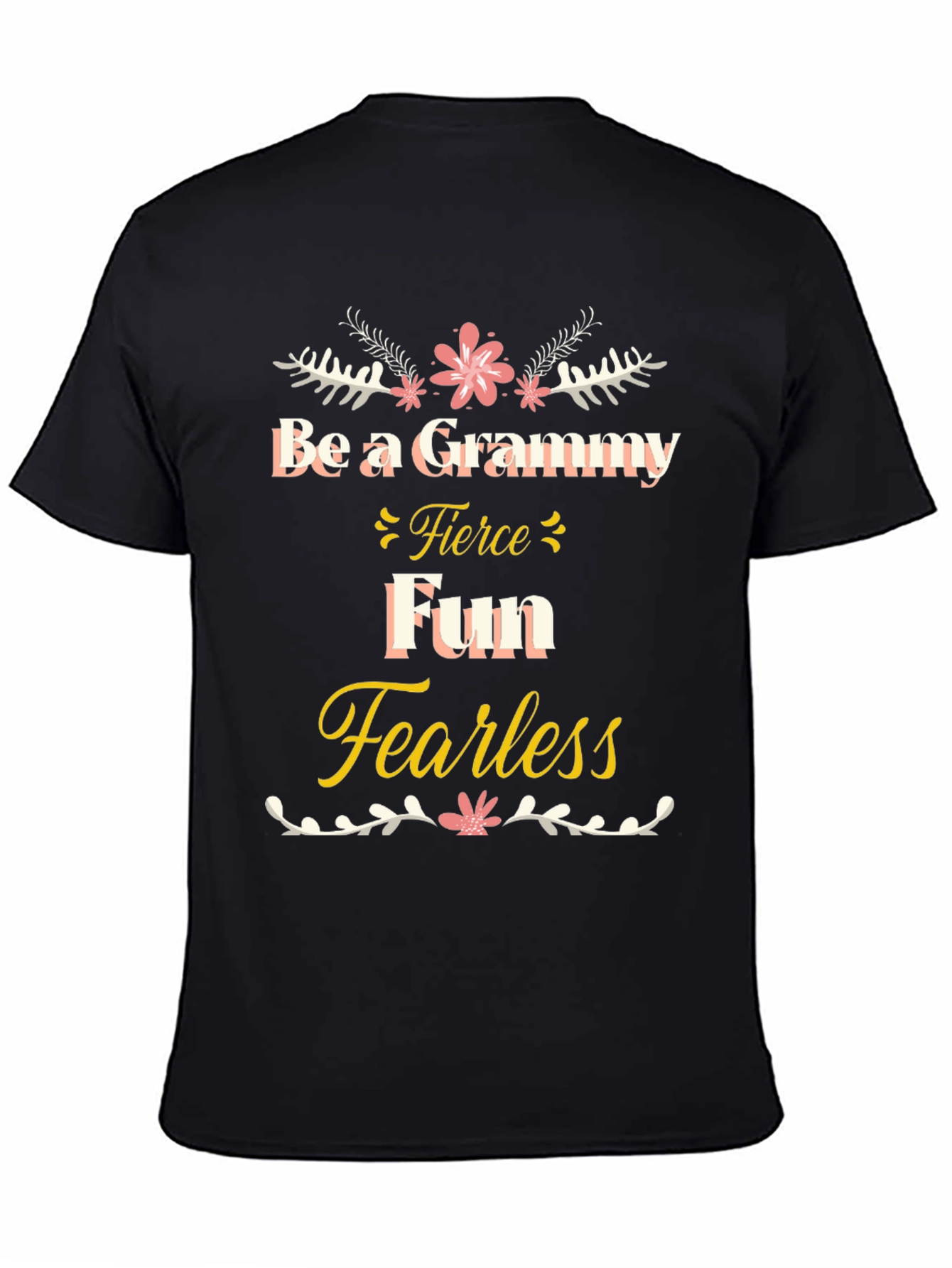 Grammy Fierce Fun Fearless Black T-Shirt