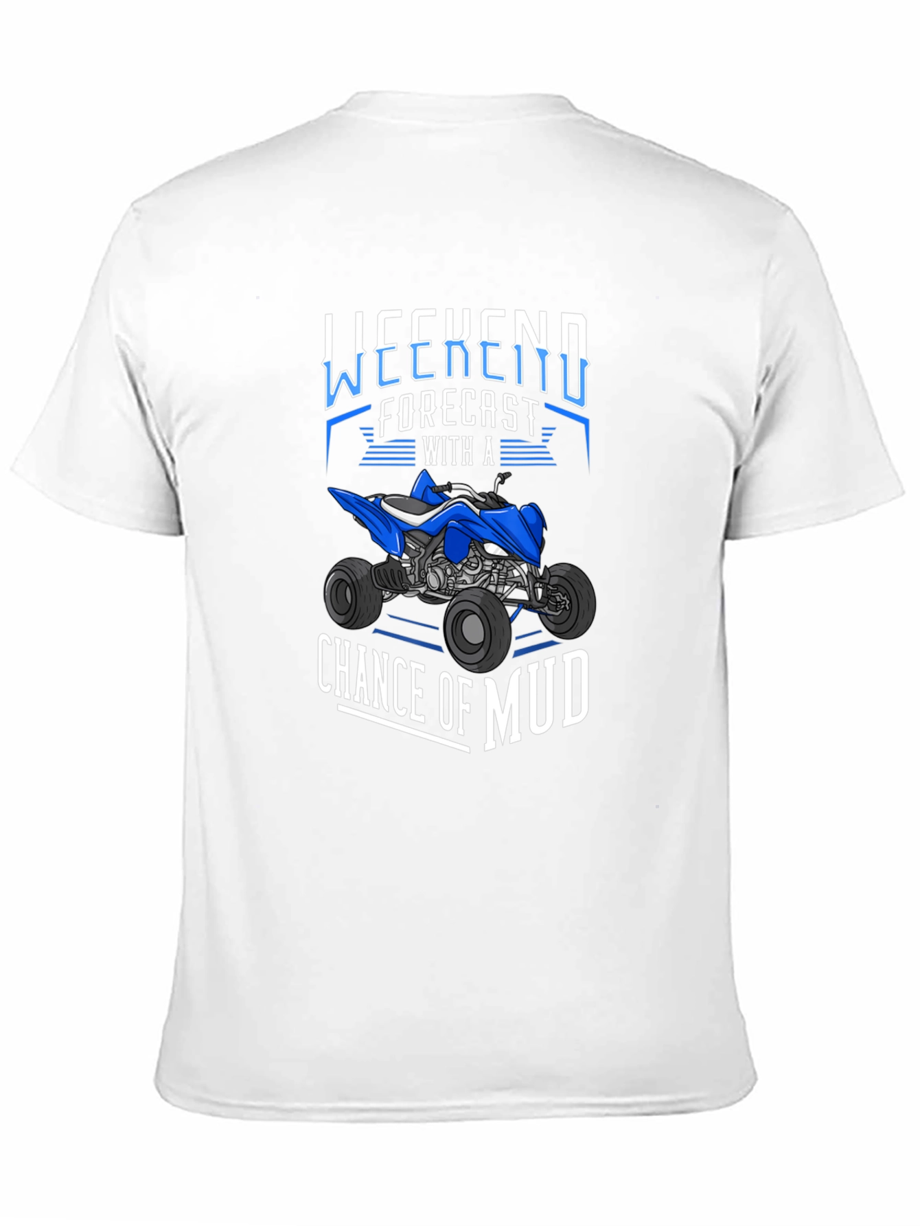Weekend Forecast Mud T-Shirt - Off-Road ATV Design
