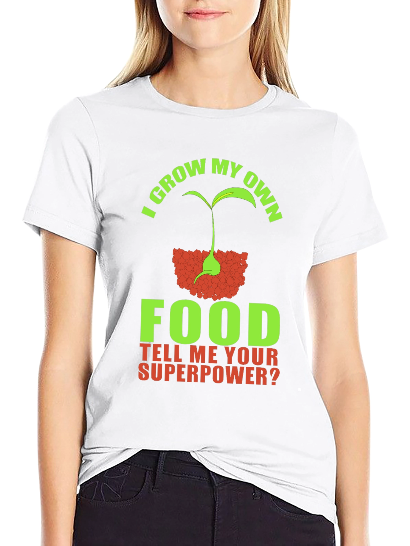 I Grow My Own Food Superpower T-Shirt