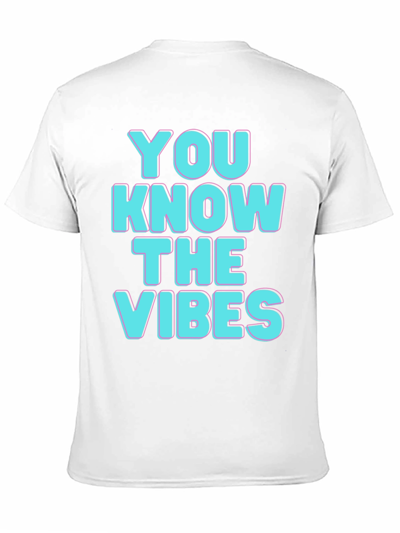 You Know The Vibes T-Shirt
