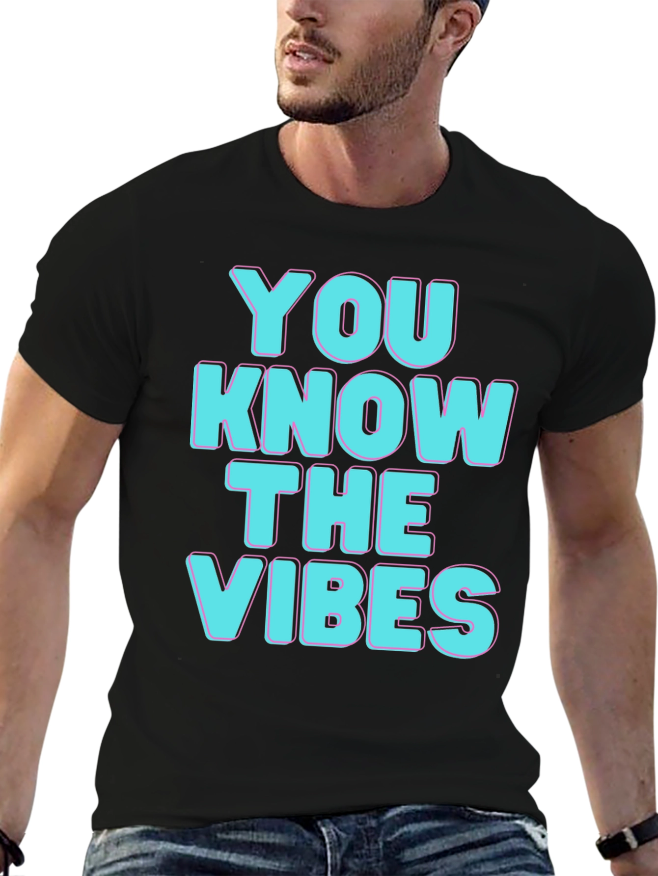 You Know The Vibes T-Shirt