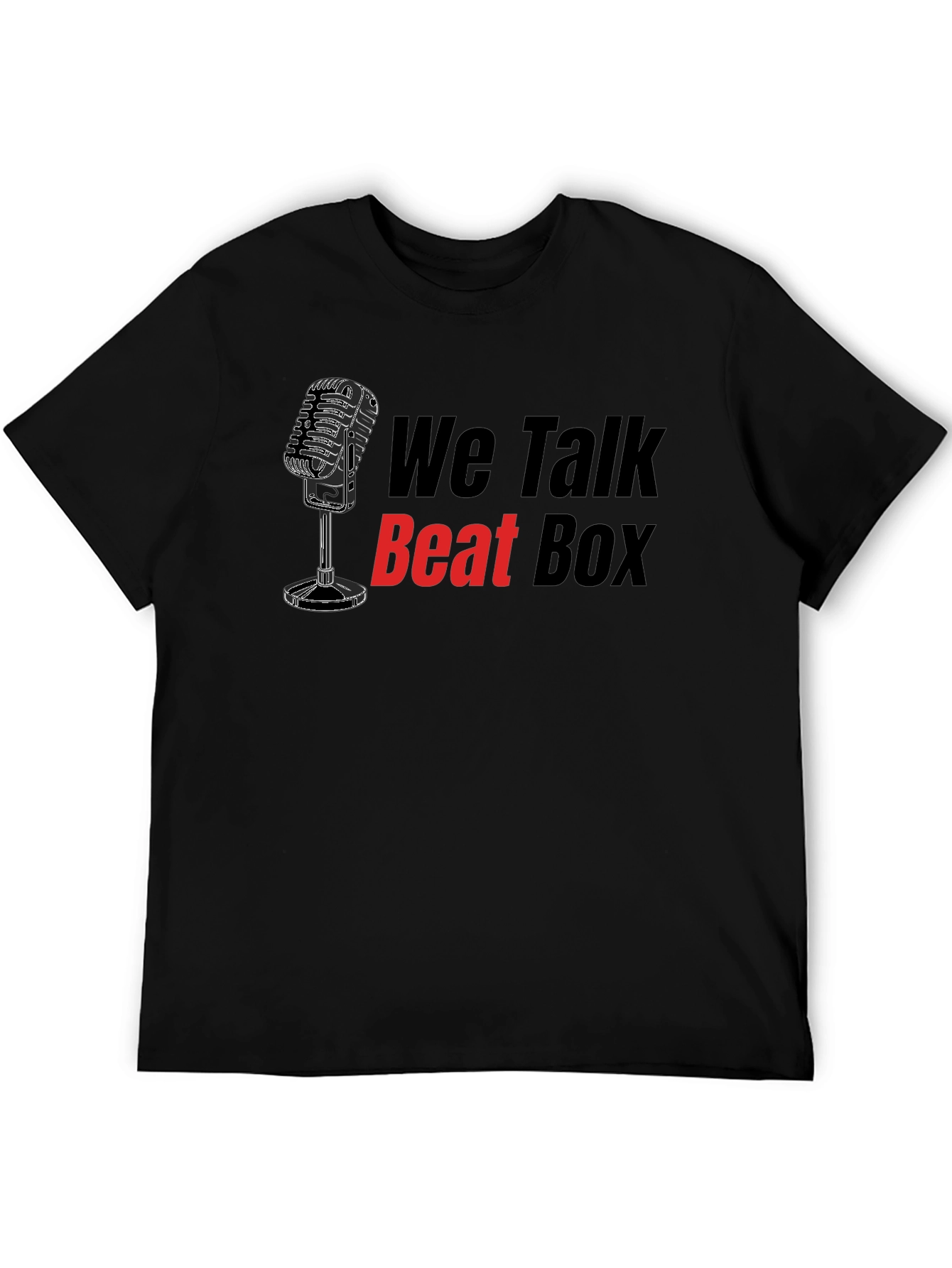 We Talk Beat Box Graphic T-Shirt