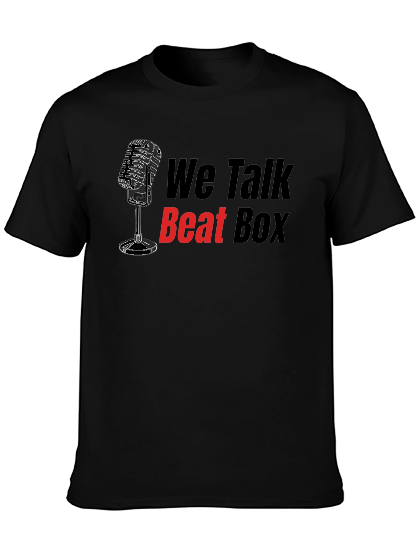 We Talk Beat Box Graphic T-Shirt