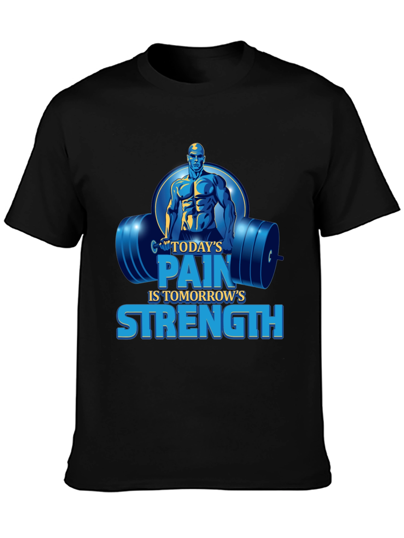 Motivational Gym T-Shirt - Todays Pain Tomorrows Strength