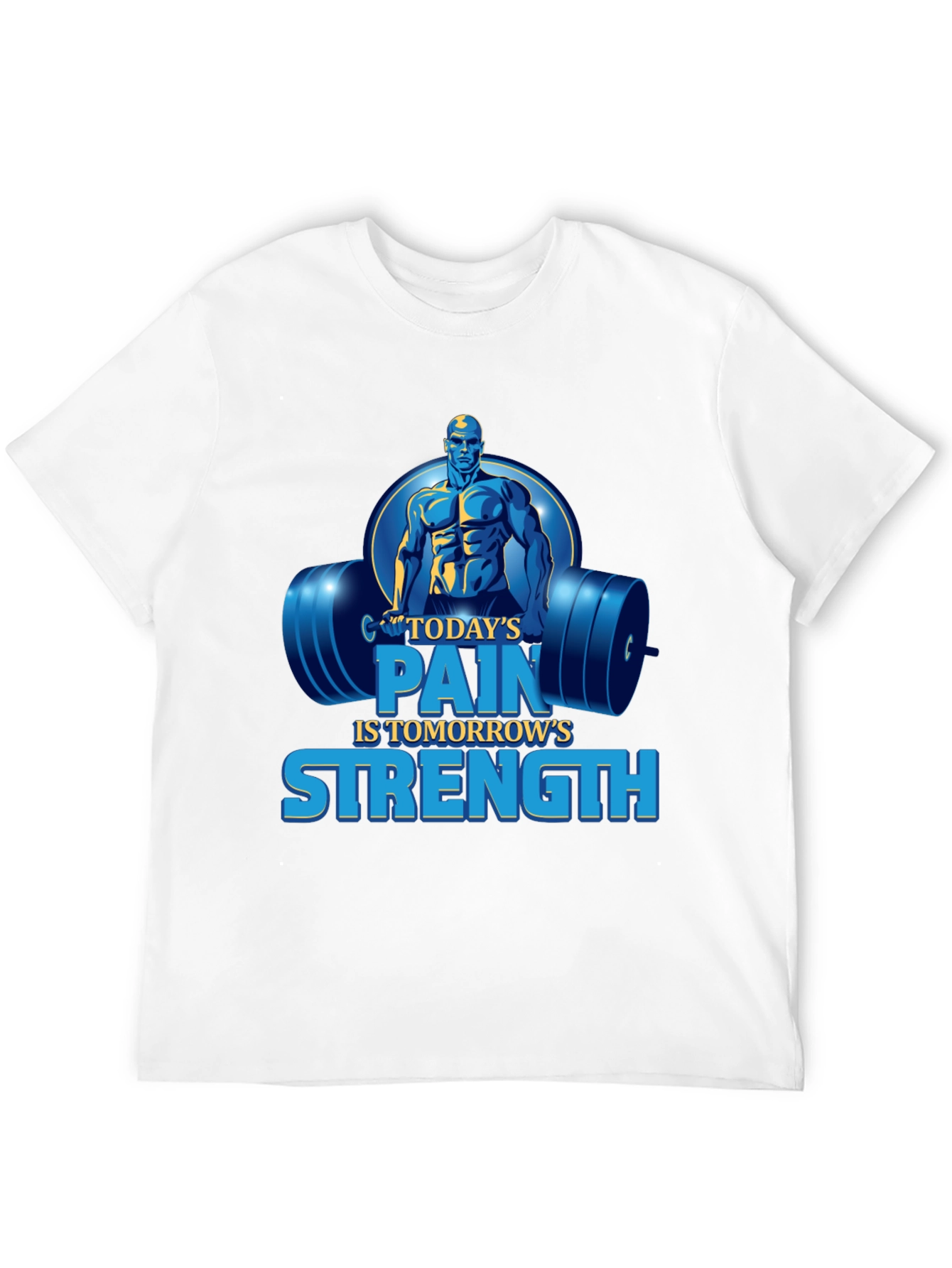 Motivational Gym T-Shirt - Todays Pain Tomorrows Strength