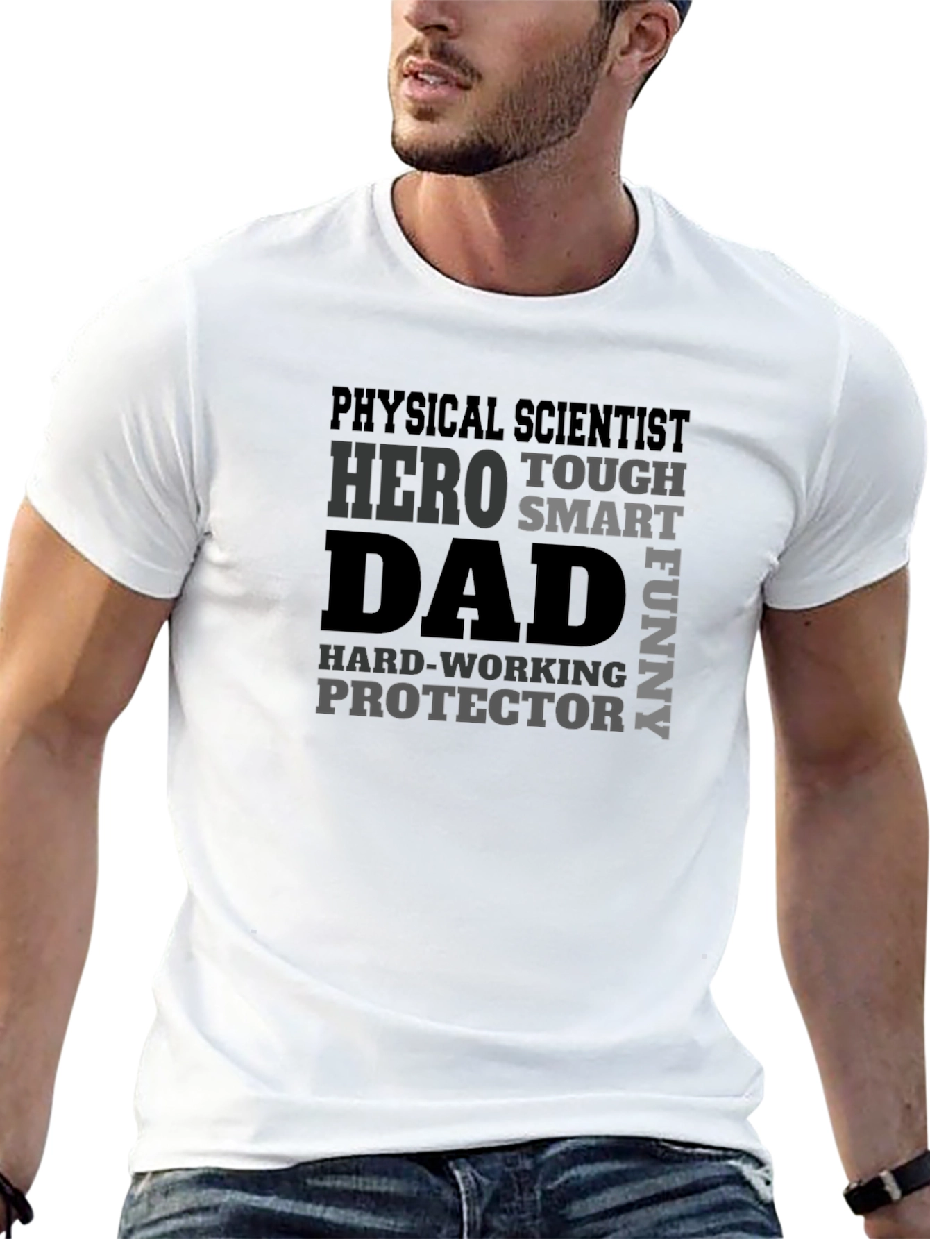 Physical Scientist Dad T-Shirt - Hero Tough Smart