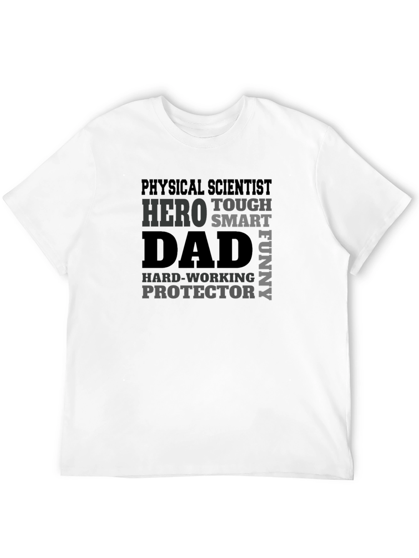 Physical Scientist Dad T-Shirt - Hero Tough Smart