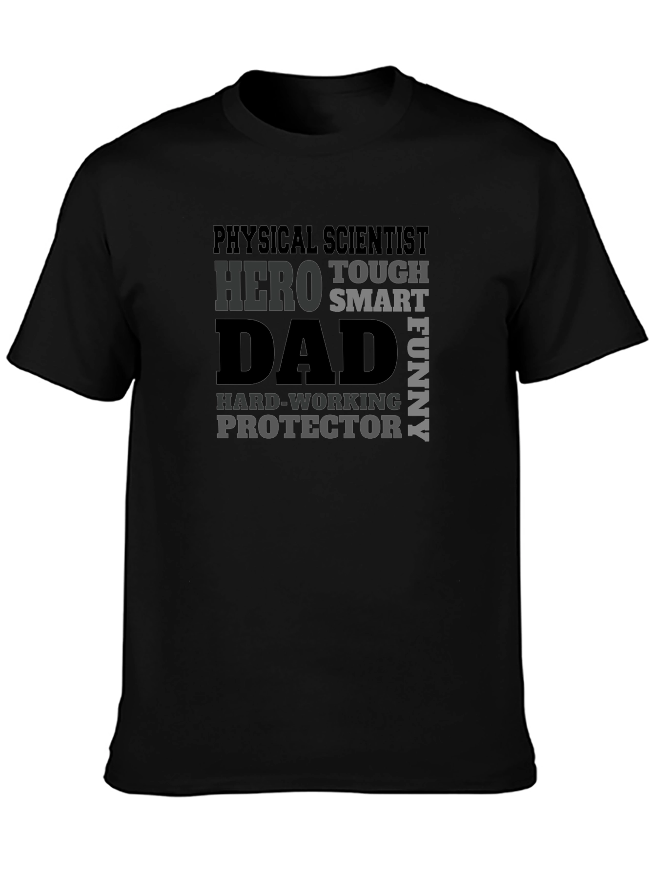 Physical Scientist Dad T-Shirt - Hero Tough Smart