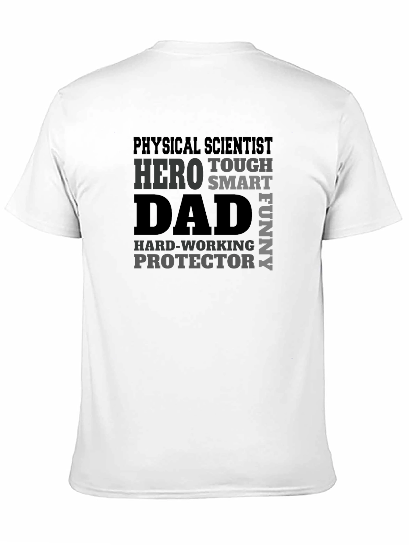 Physical Scientist Dad T-Shirt - Hero Tough Smart