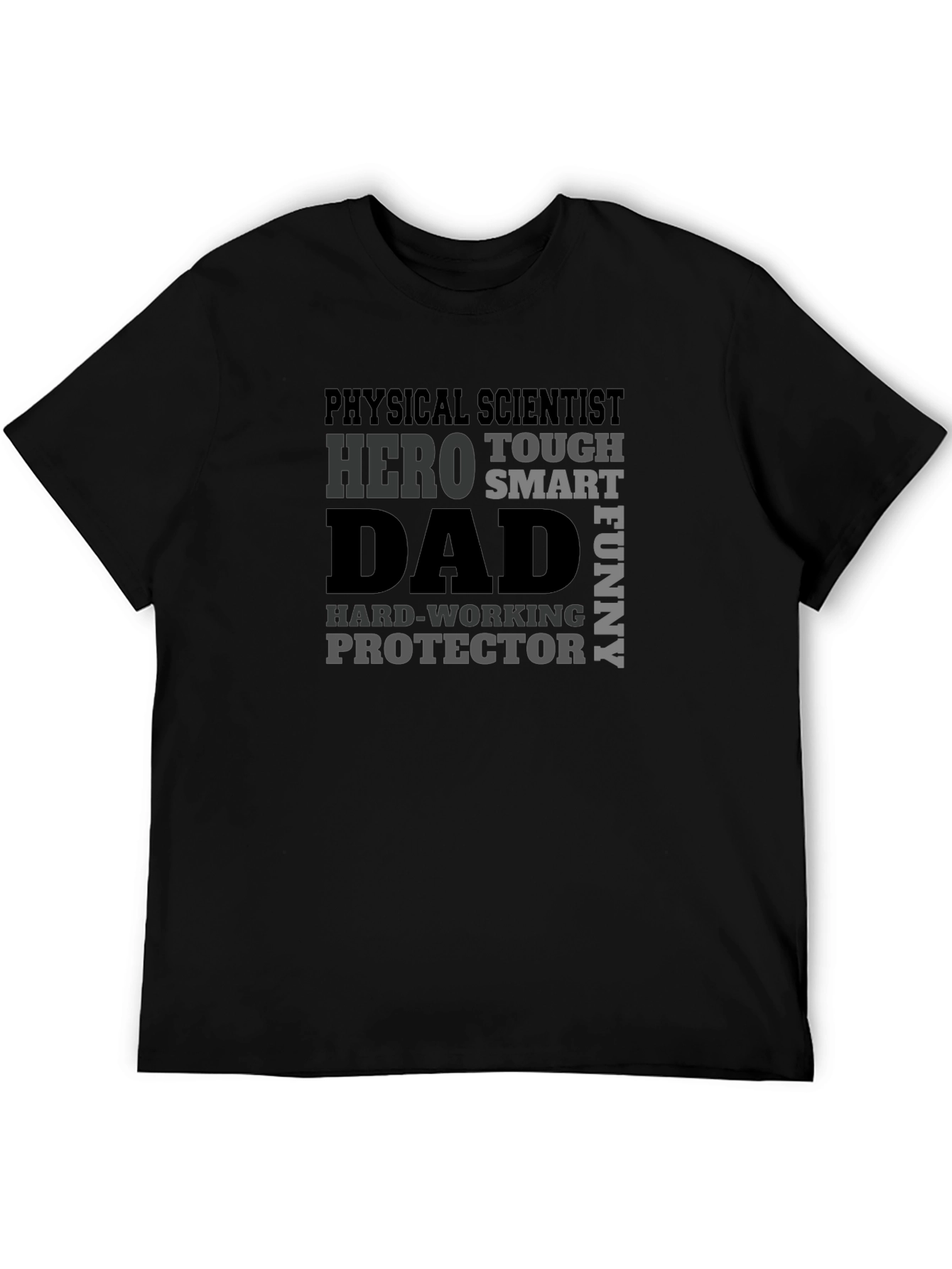 Physical Scientist Dad T-Shirt - Hero Tough Smart