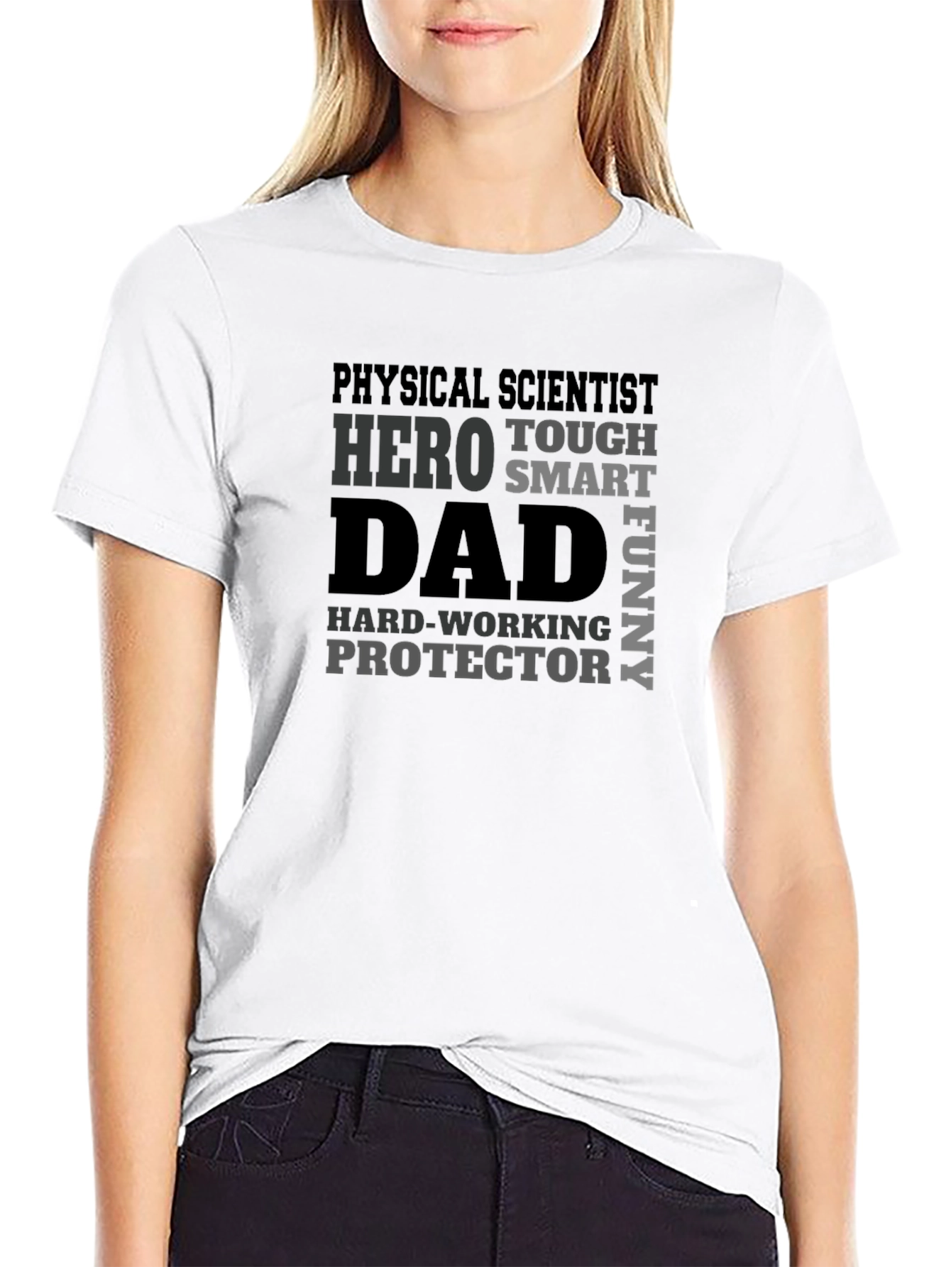 Physical Scientist Dad T-Shirt - Hero Tough Smart