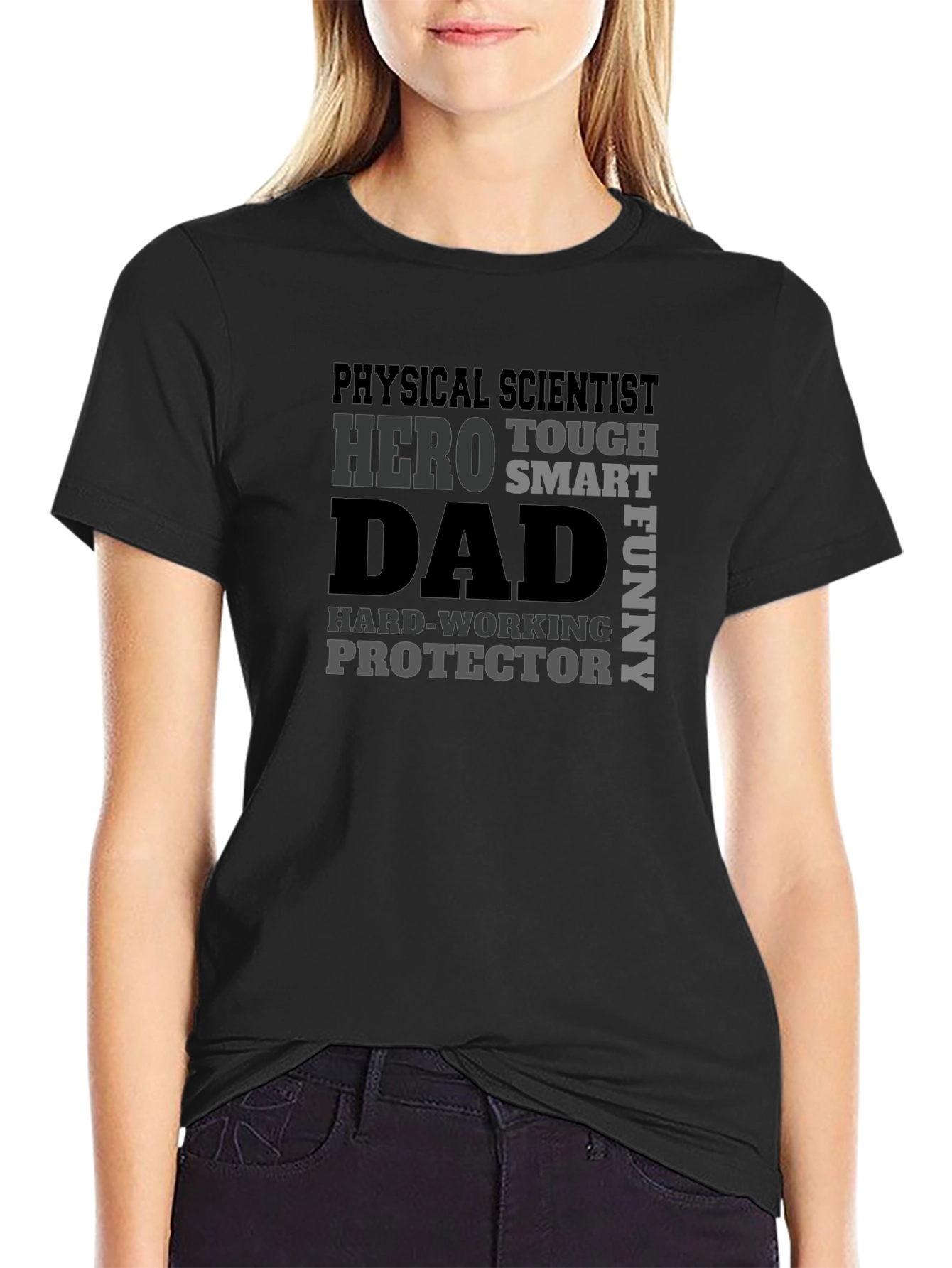 Physical Scientist Dad T-Shirt - Hero Tough Smart