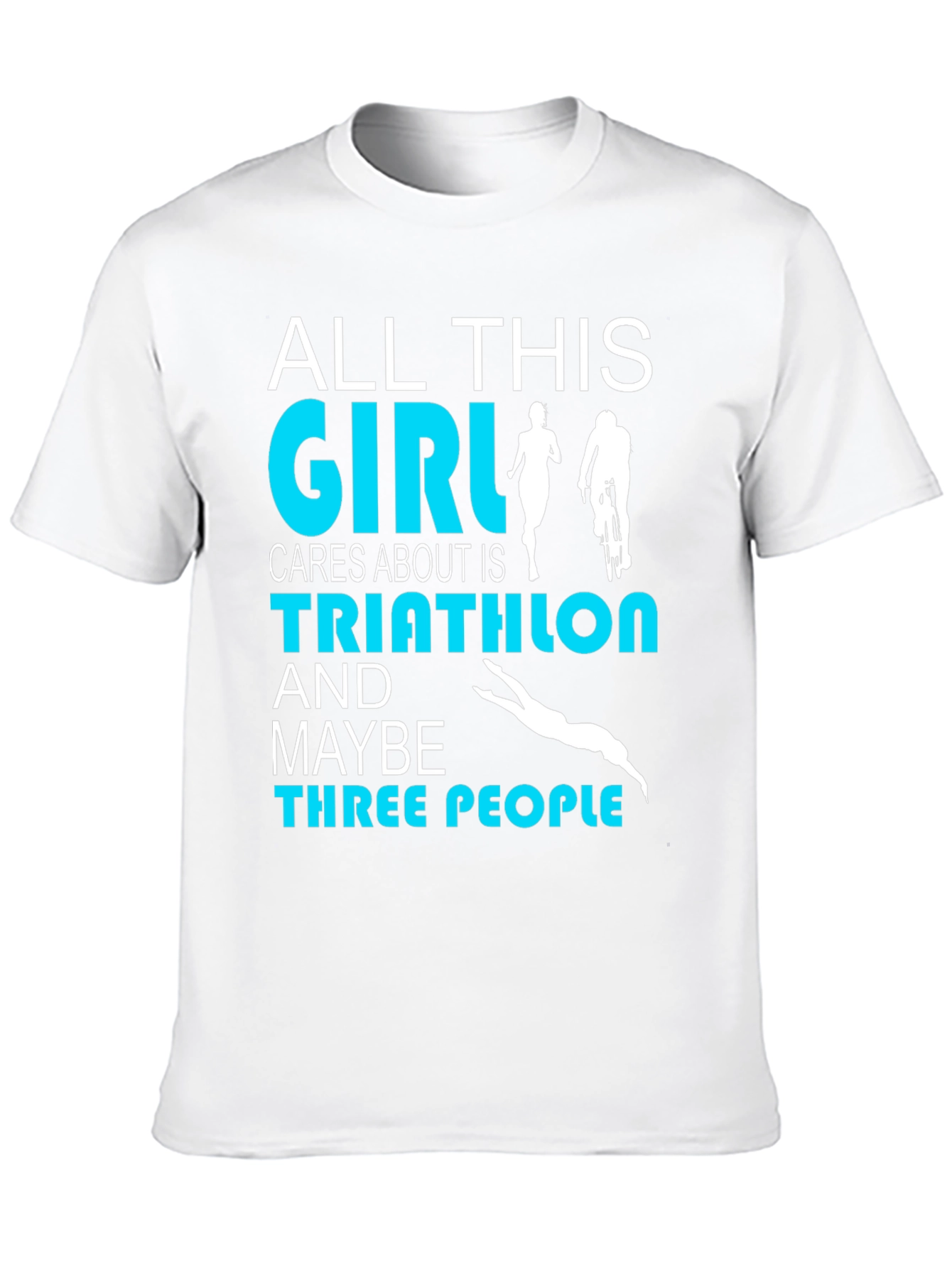 Triathlon Girl T-Shirt: All This Girl Cares About