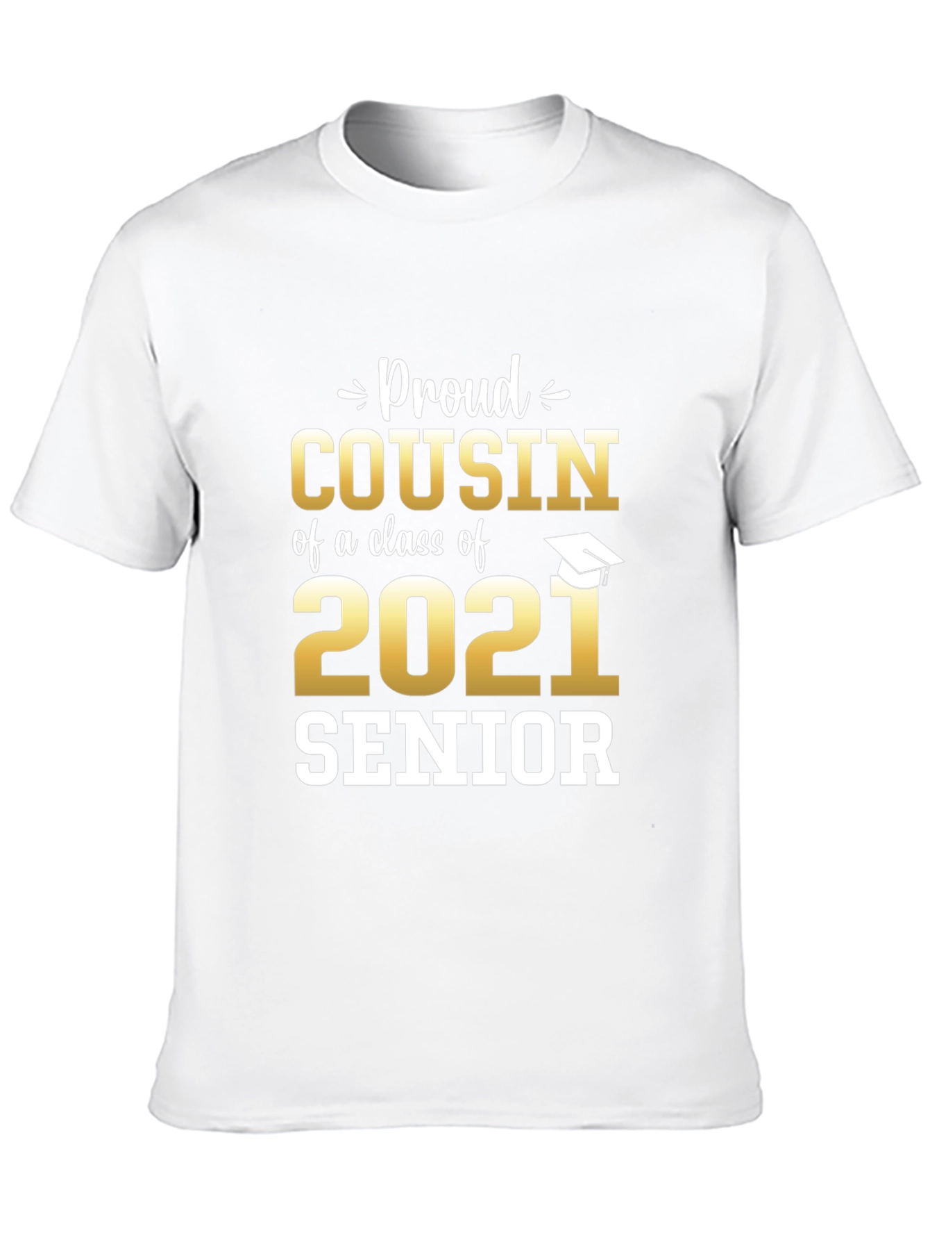 Proud Cousin Class of 2021 Senior T-Shirt