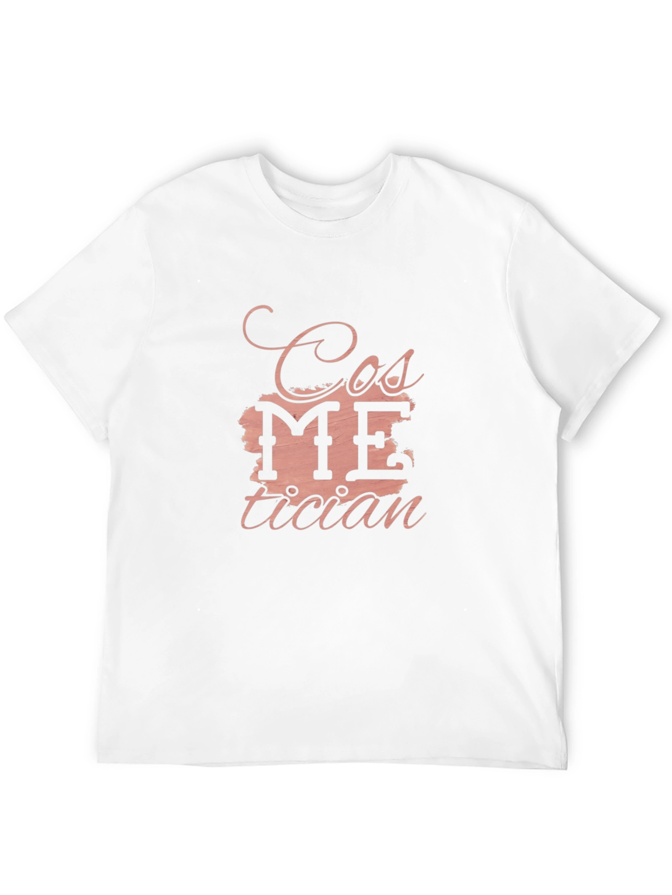 Cosmetician T-Shirt - Stylish & Comfortable