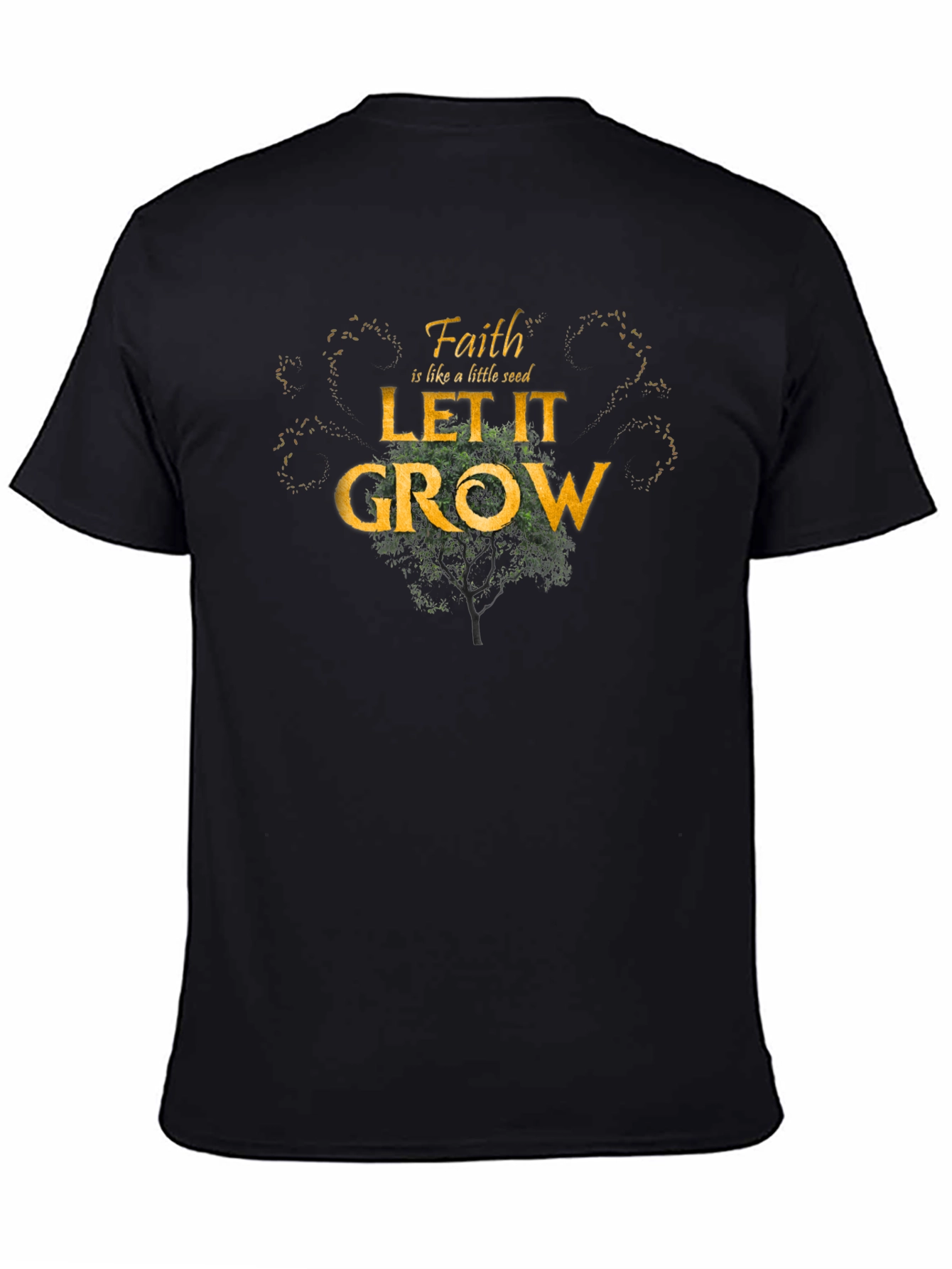 Faith Like A Seed Let It Grow Black T-Shirt