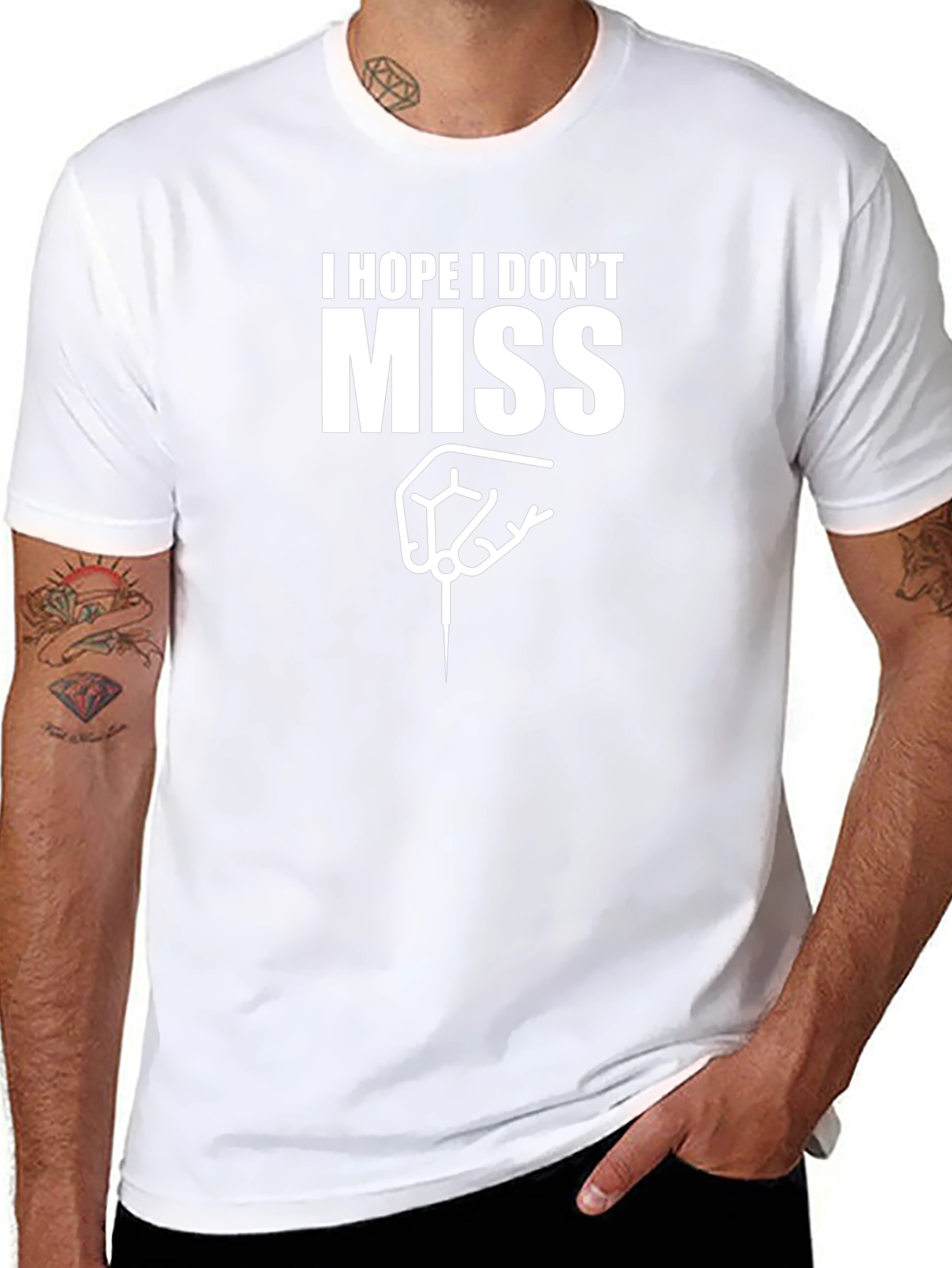 I Hope I Dont Miss Dart T-Shirt