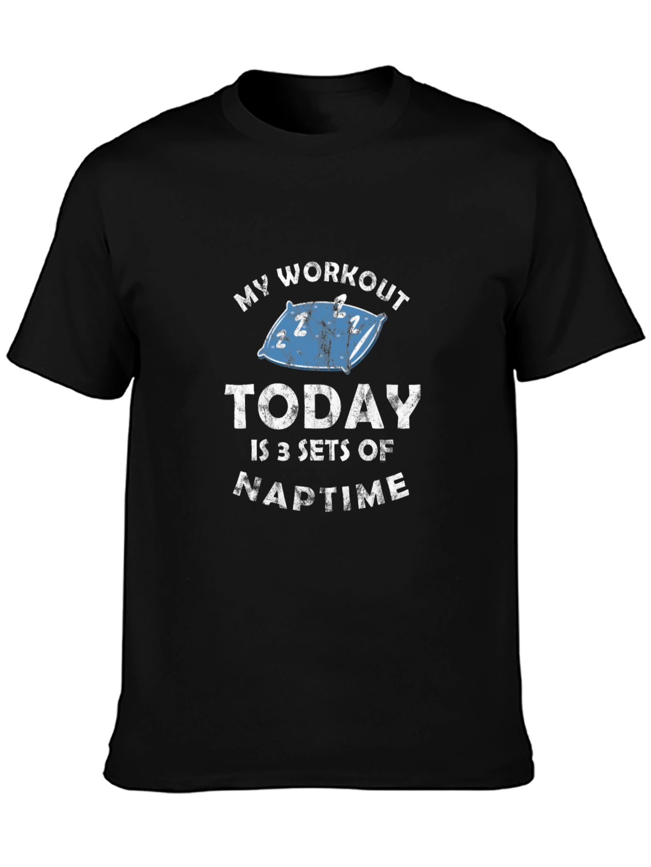 Naptime Workout T-Shirt Funny Sleep Gym Tee
