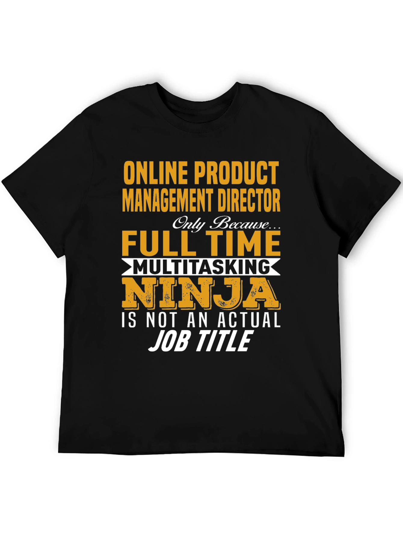 Online Product Management Director T-Shirt