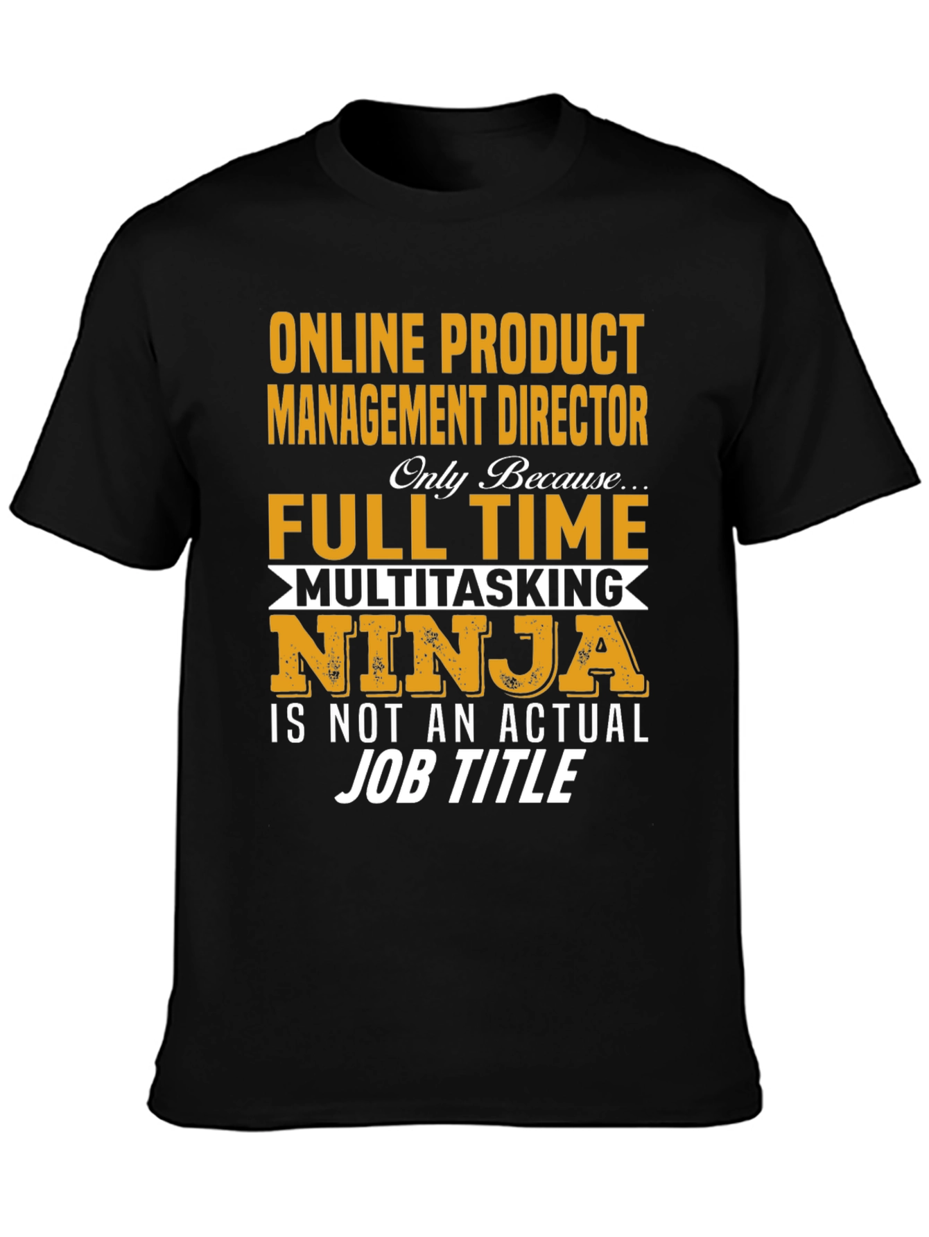 Online Product Management Director T-Shirt