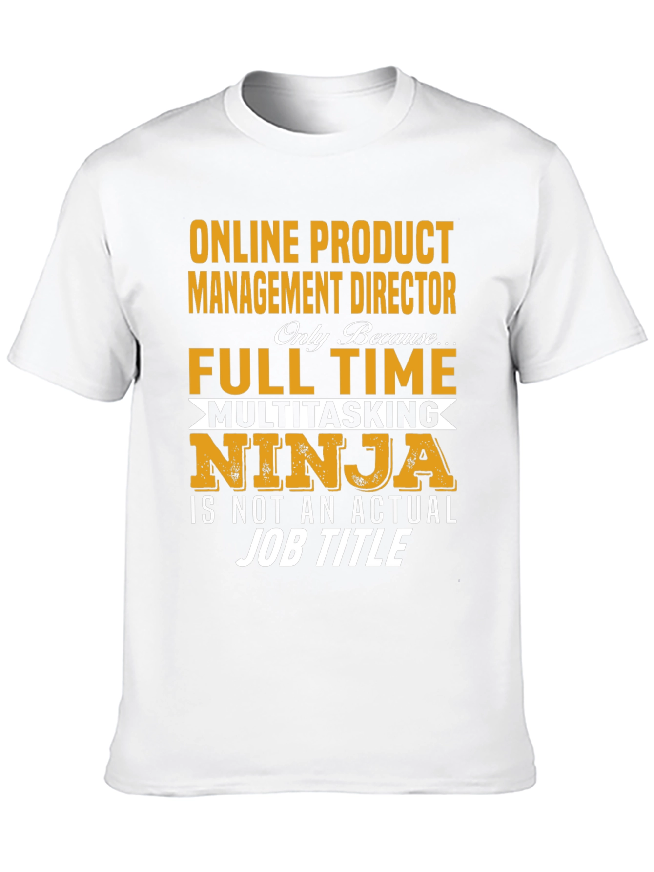 Online Product Management Director T-Shirt