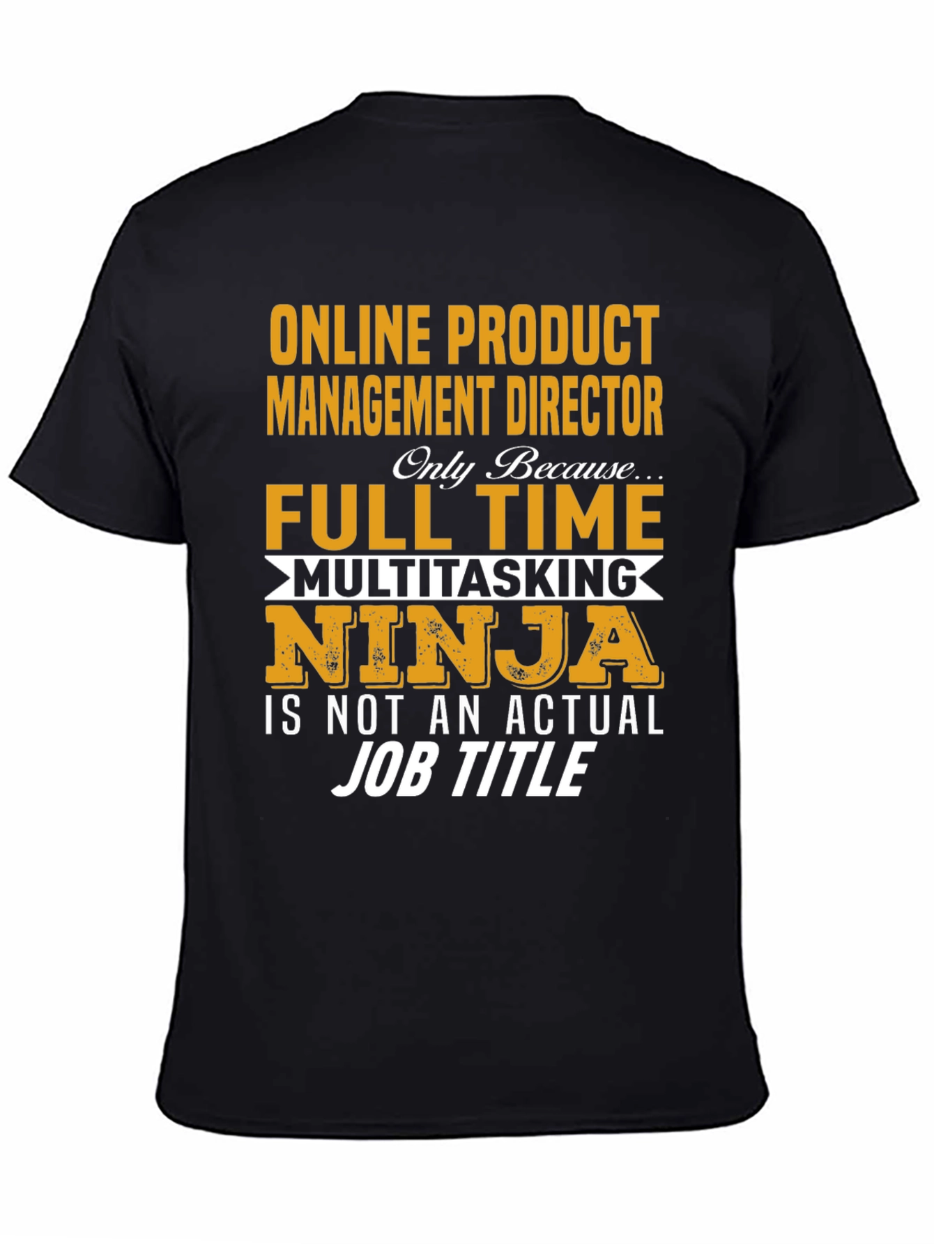 Online Product Management Director T-Shirt