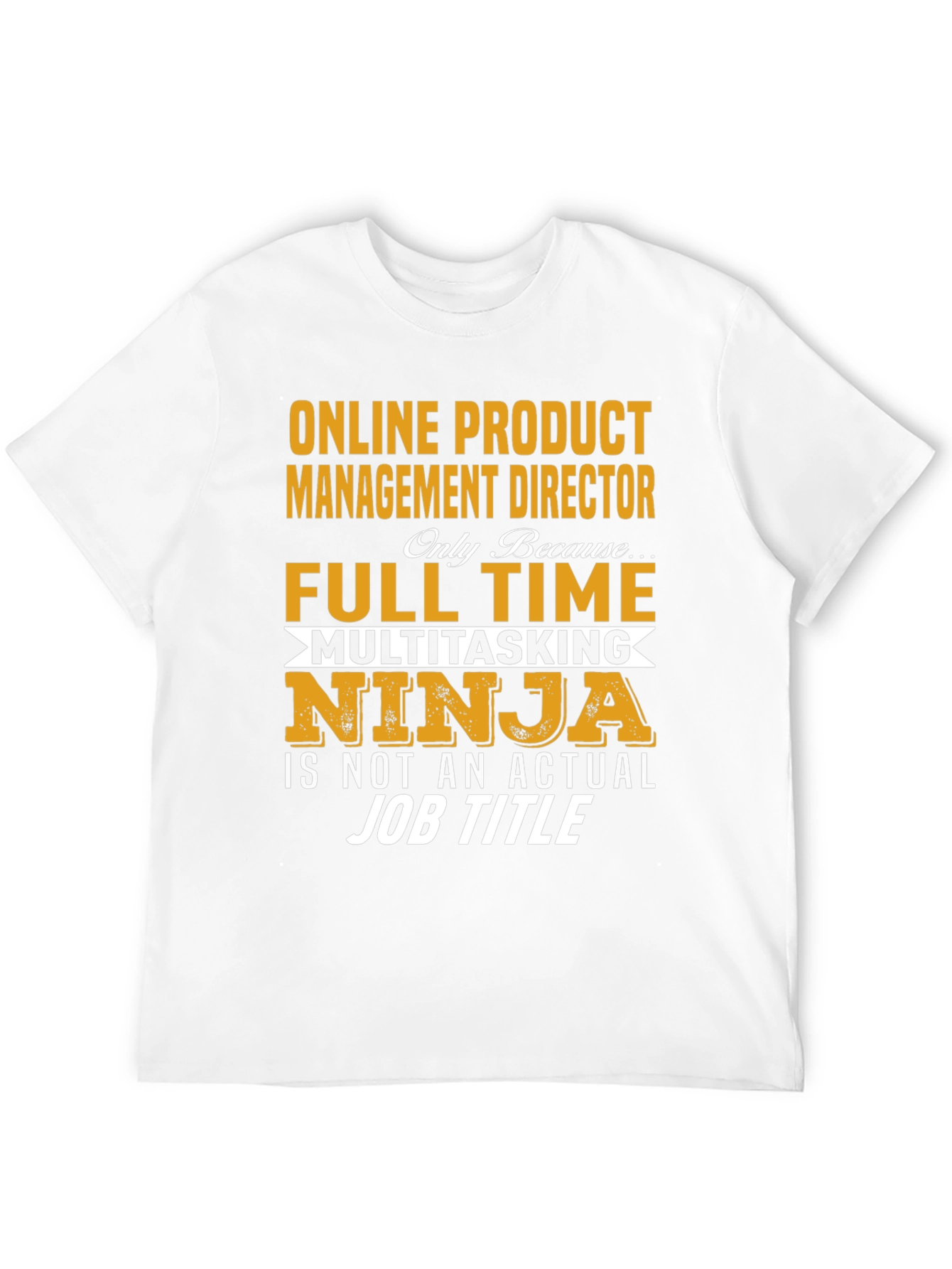 Online Product Management Director T-Shirt