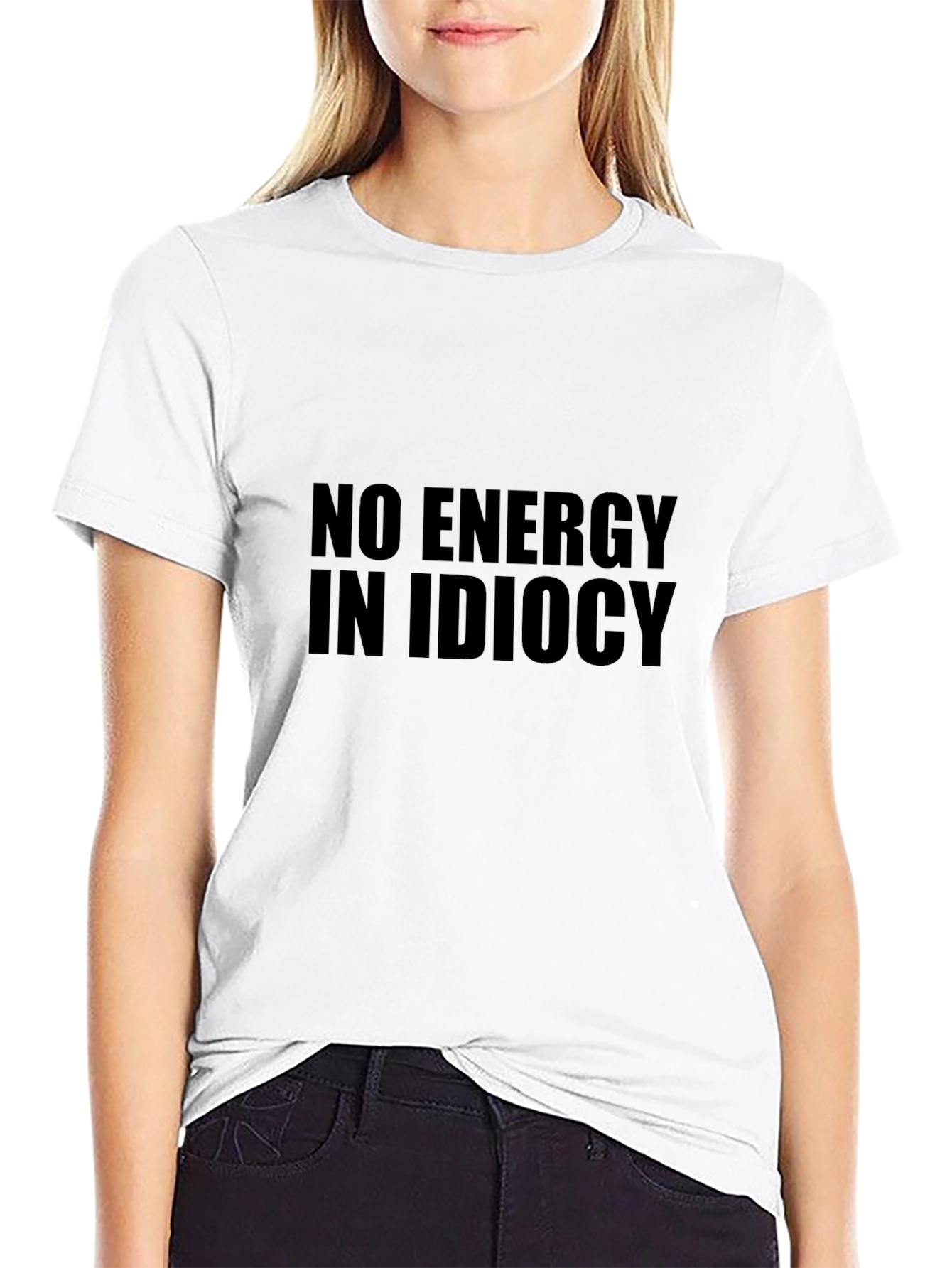 No Energy In Idiocy Graphic Tee