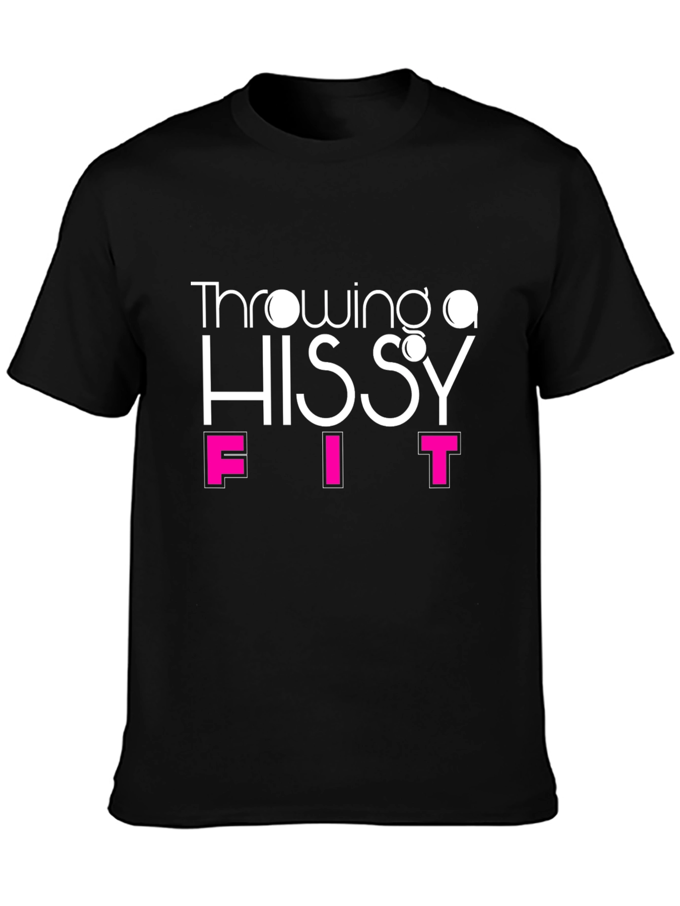 Throwing a Hissy Fit Graphic T-Shirt