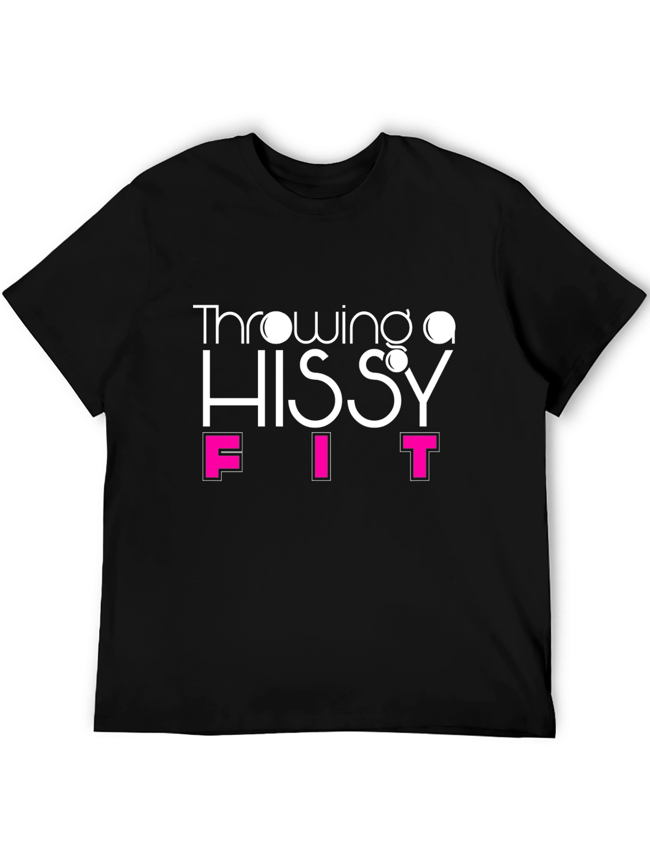 Throwing a Hissy Fit Graphic T-Shirt