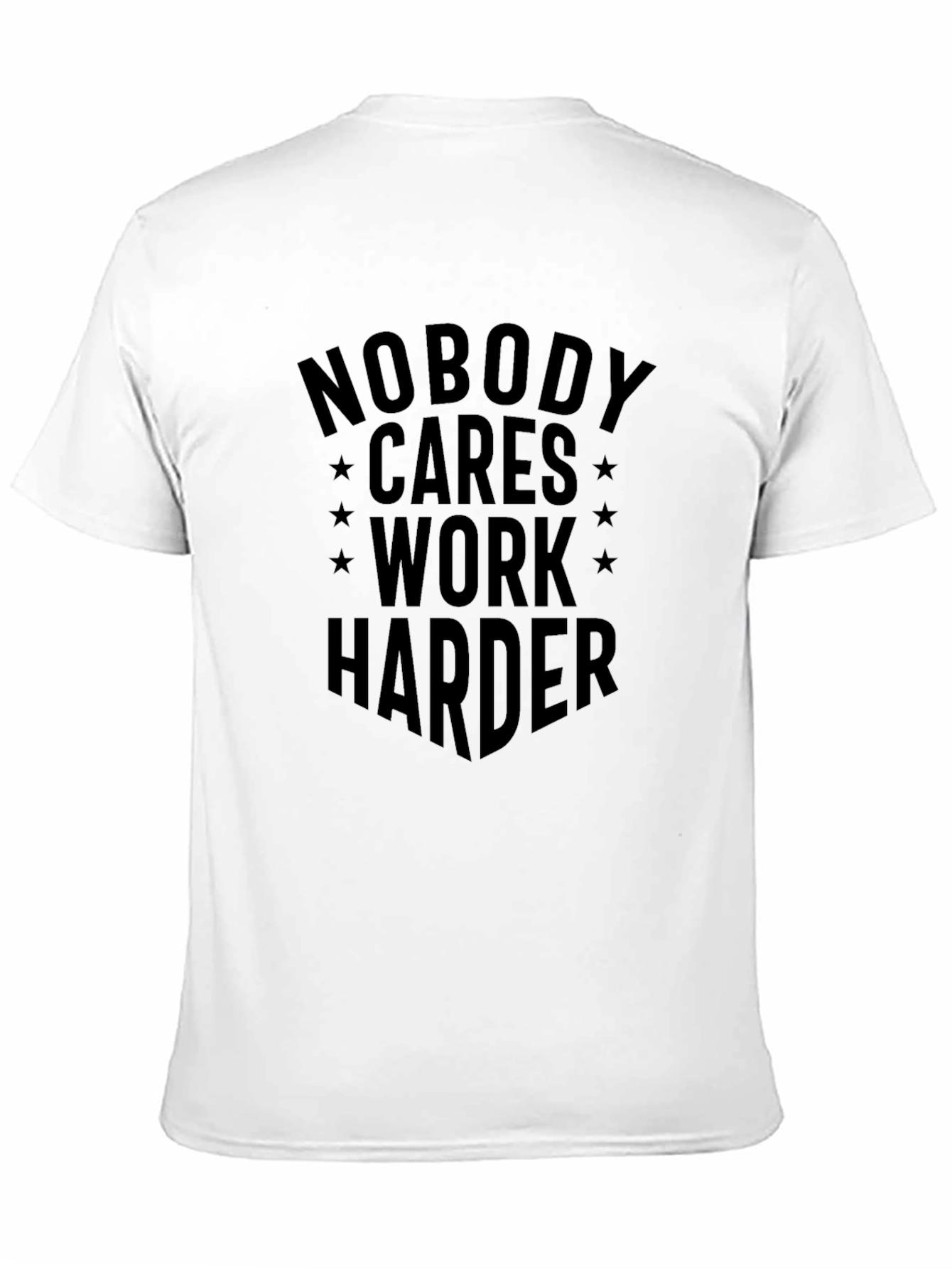 Nobody Cares Work Harder Black Graphic Tee