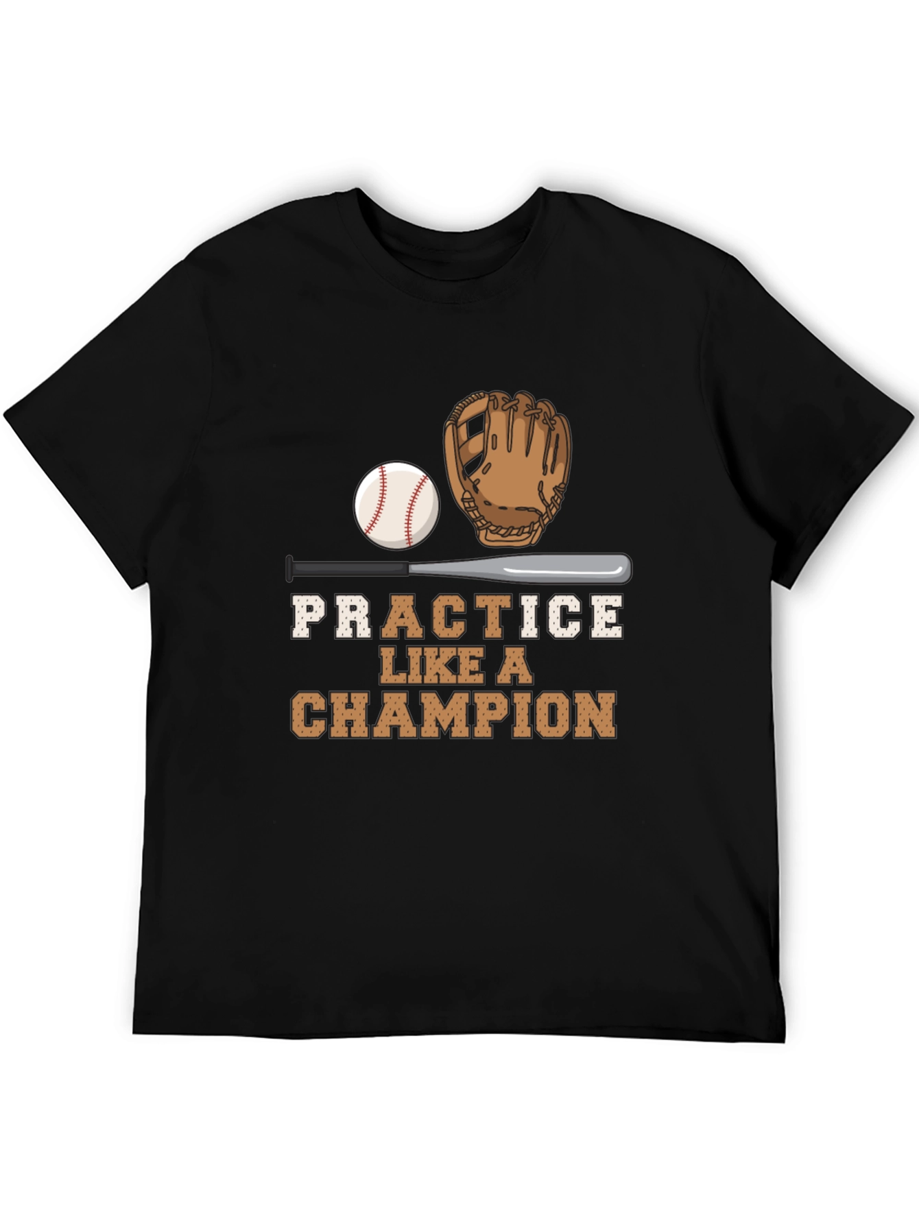 Practice Like A Champion Baseball T-Shirt