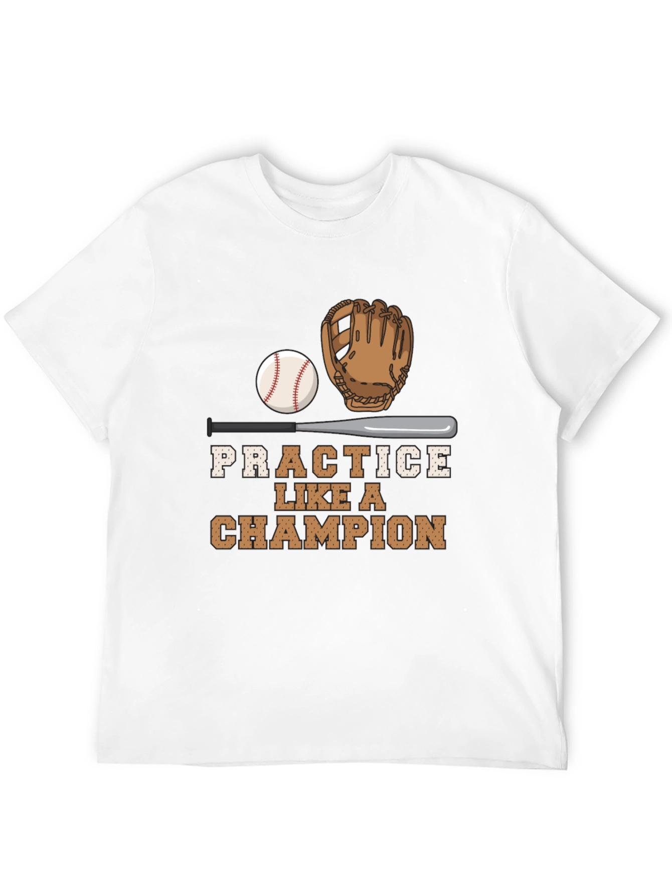 Practice Like A Champion Baseball T-Shirt