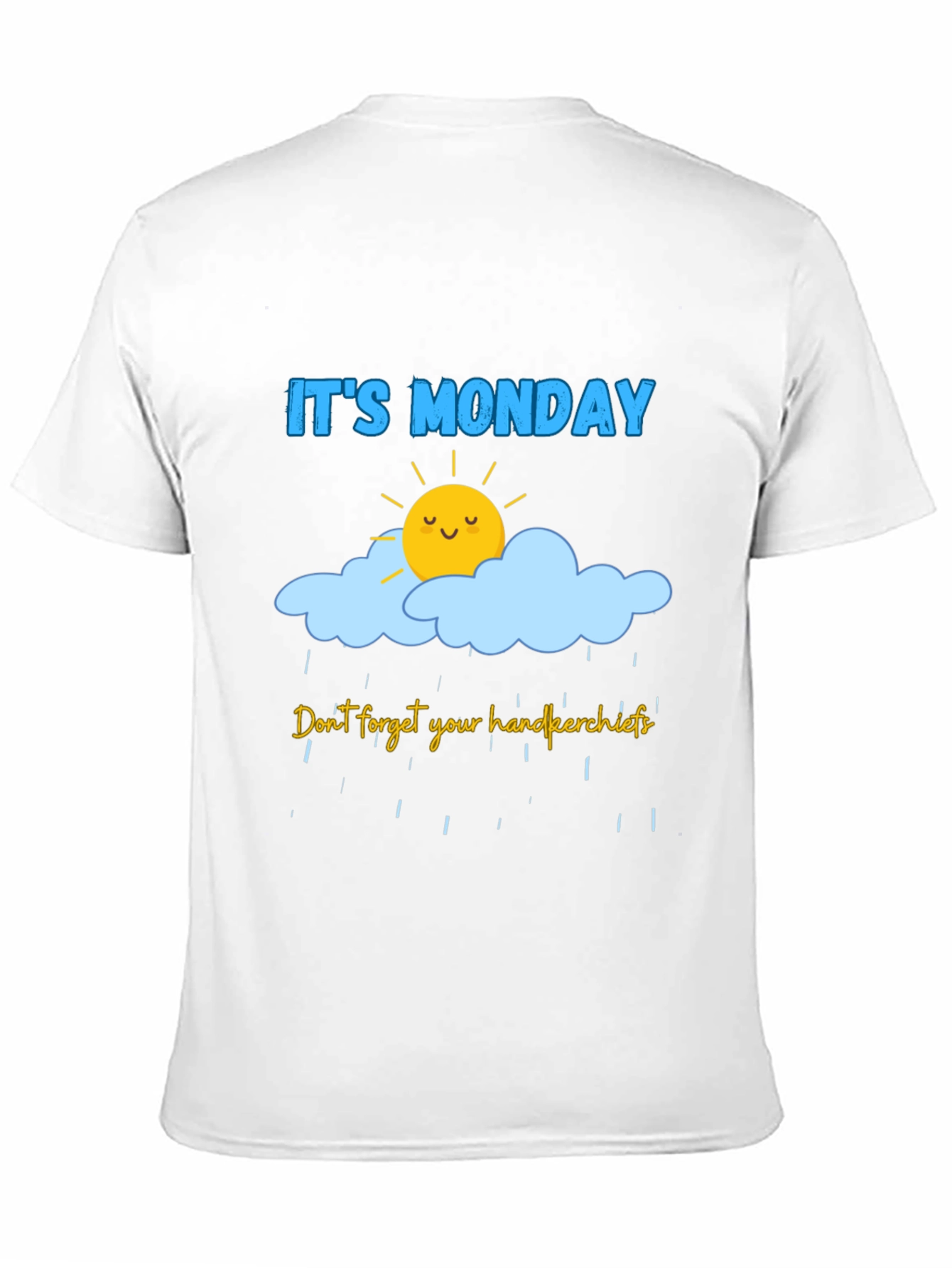 Its Monday! Graphic T-Shirt