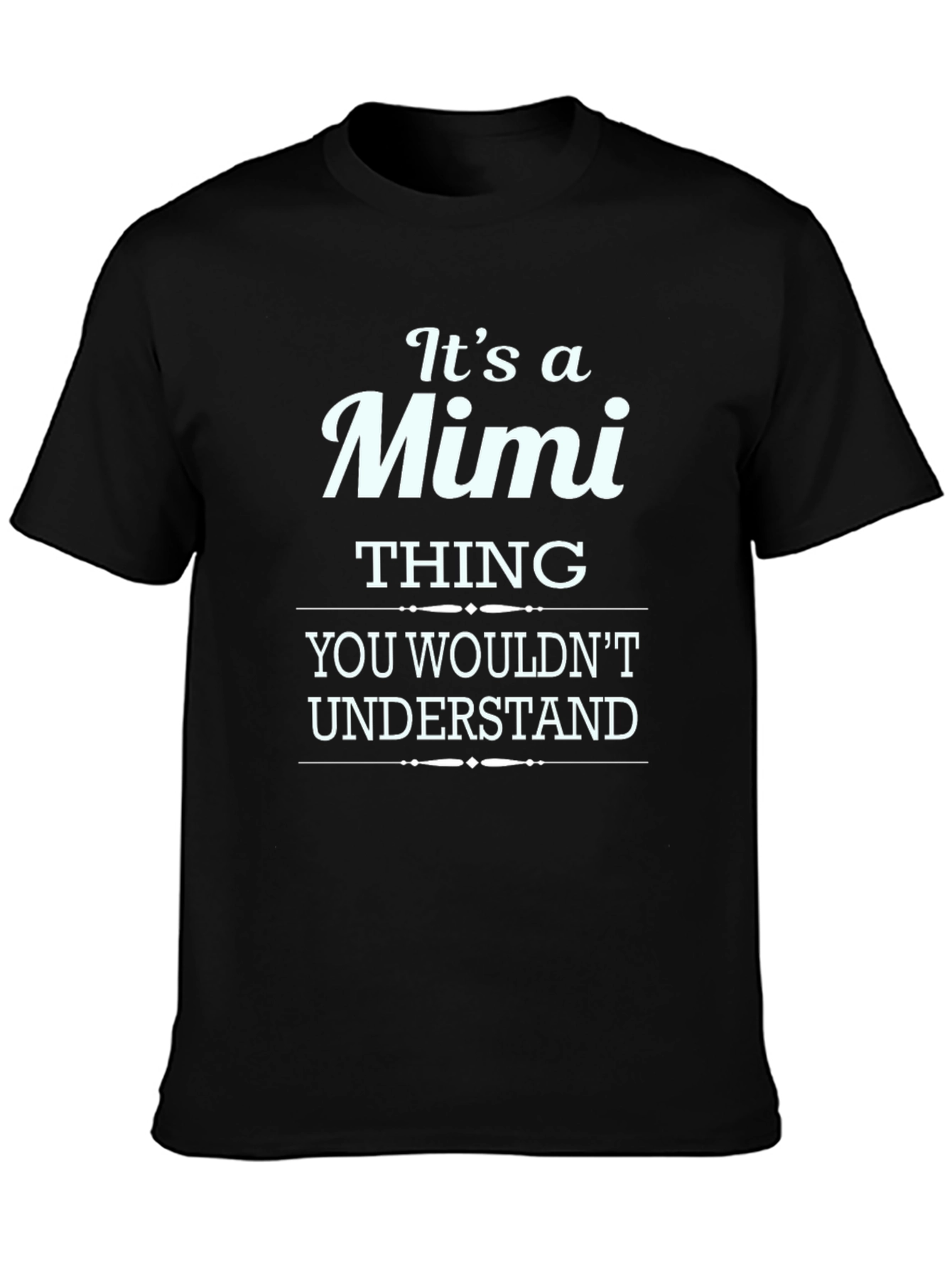 Its a Mimi Thing T-Shirt - Novelty Graphic Tee