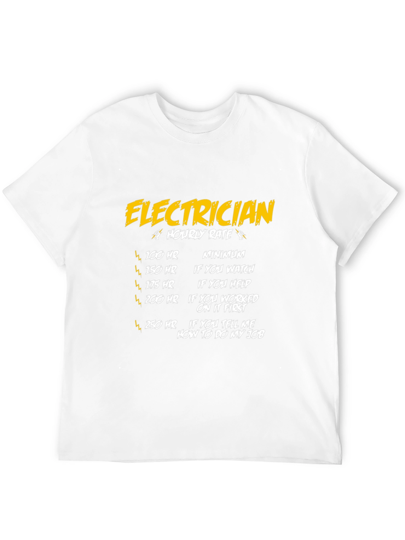 Electrician Hourly Rate T-Shirt - Funny Electrician Gift