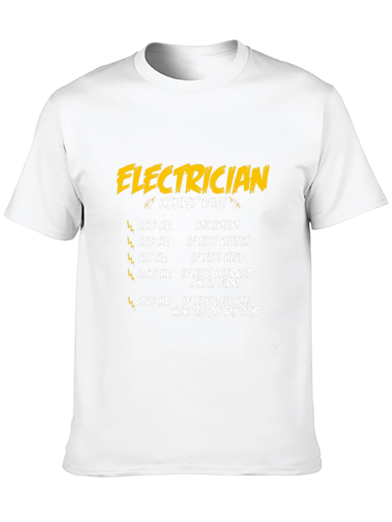 Electrician Hourly Rate T-Shirt - Funny Electrician Gift