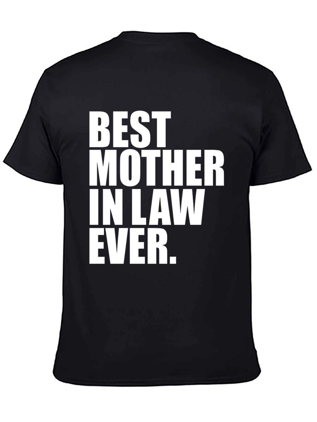 Best Mother-in-Law Ever T-Shirt