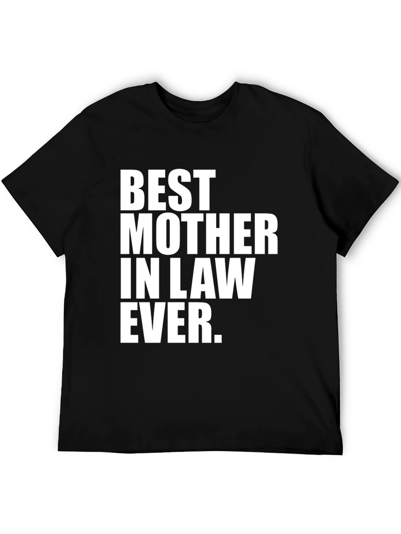 Best Mother-in-Law Ever T-Shirt
