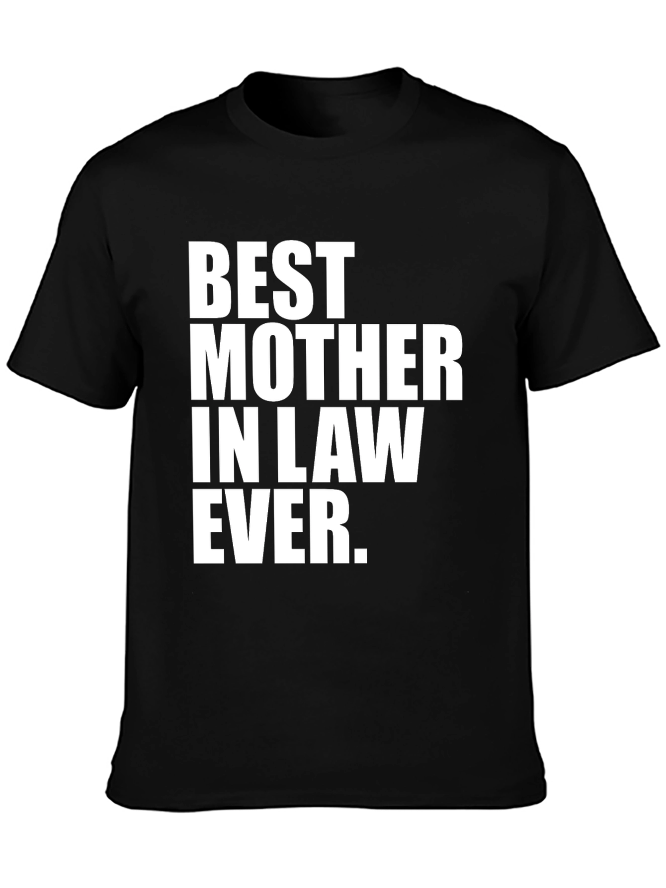 Best Mother-in-Law Ever T-Shirt