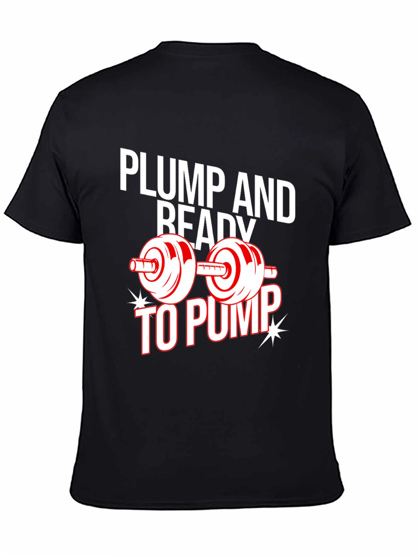 Plump and Ready to Pump Black Graphic Tee