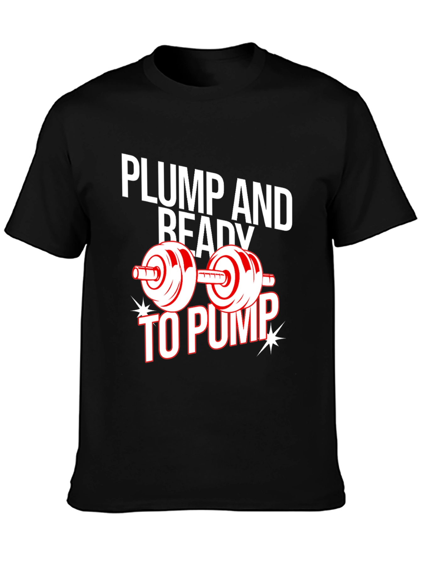 Plump and Ready to Pump Black Graphic Tee