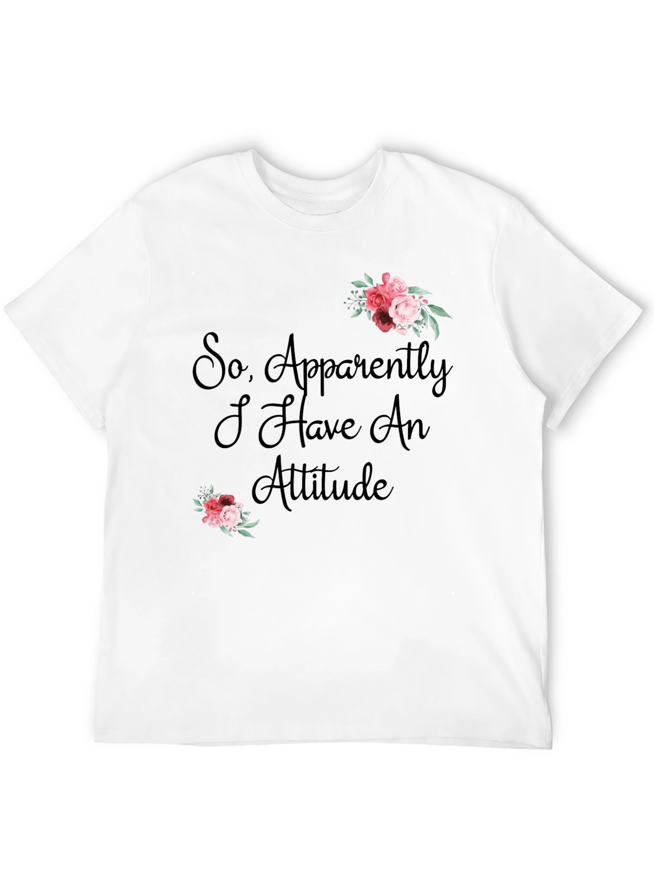 Attitude T-Shirt - Floral Accent